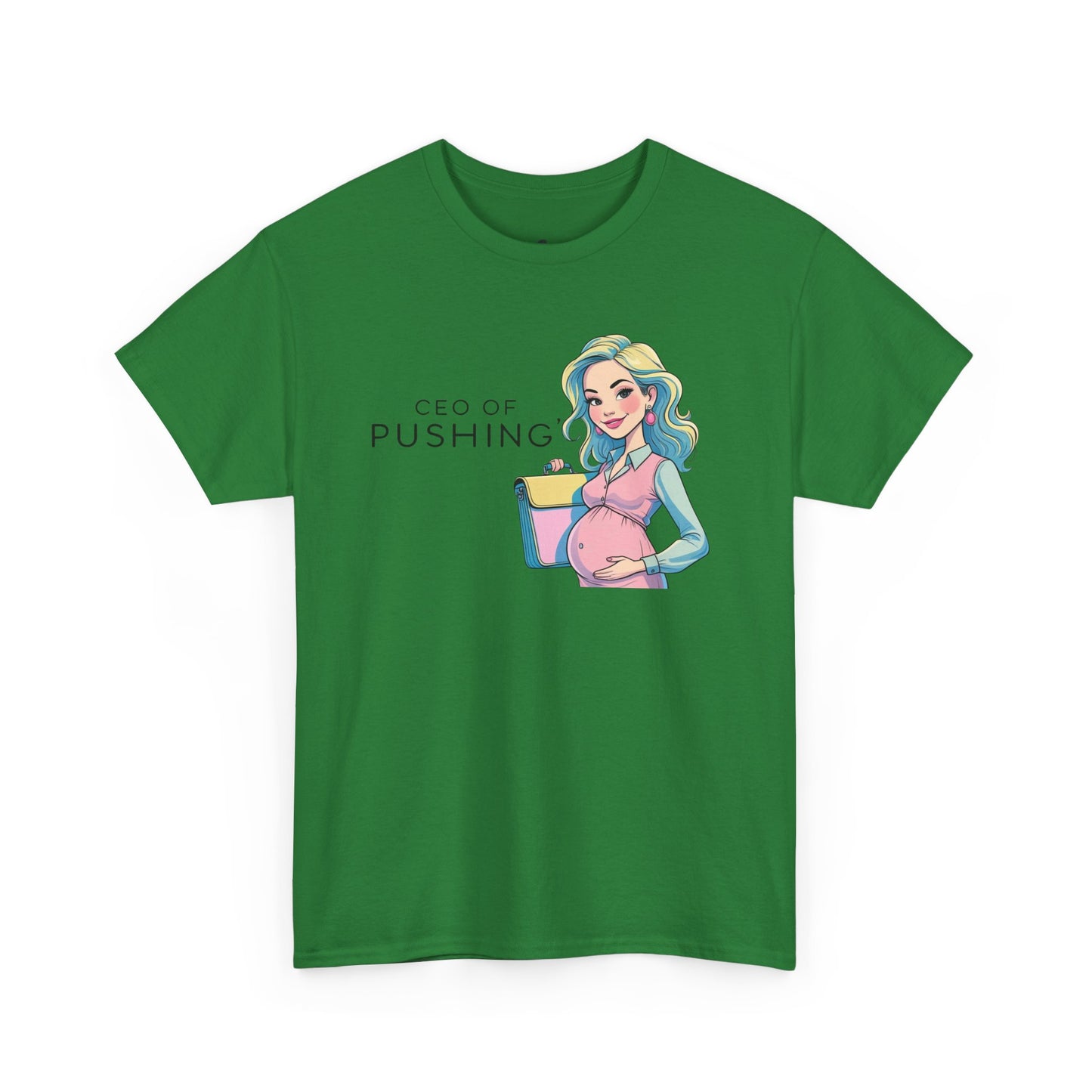 CEO of Pushing T-Shirt