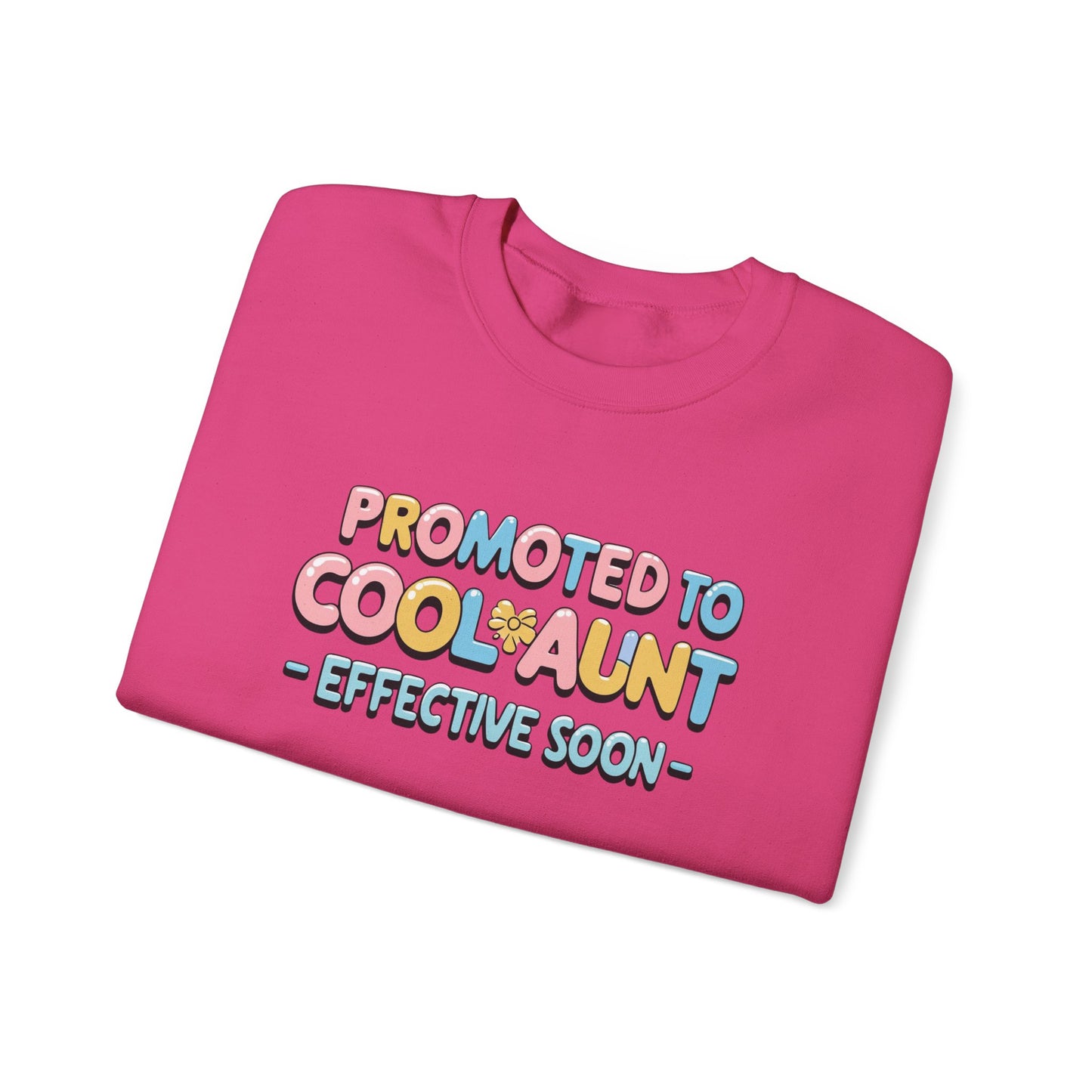 Promoted to Cool Aunt Sweatshirt