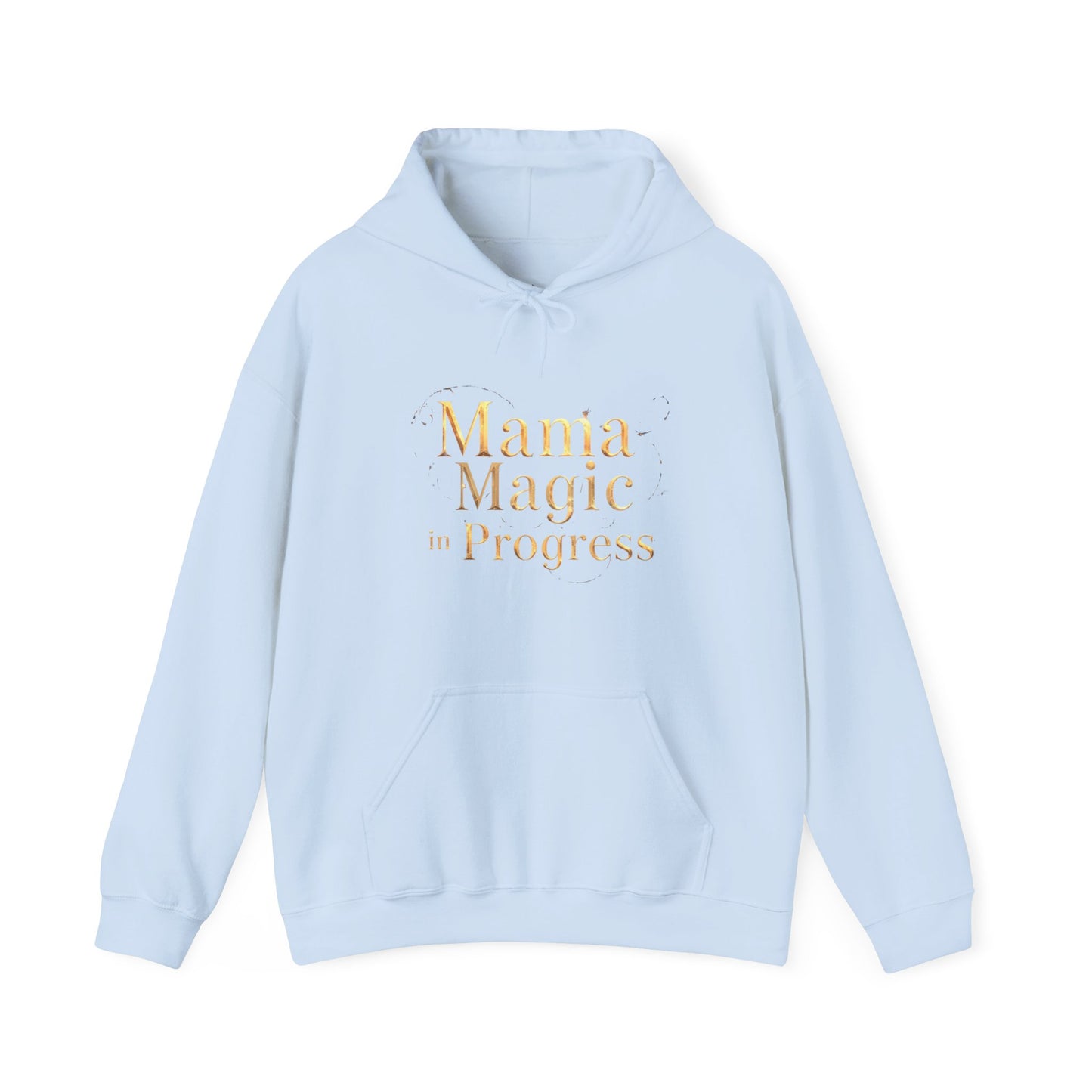 Mama Magic In Progress Hoodie