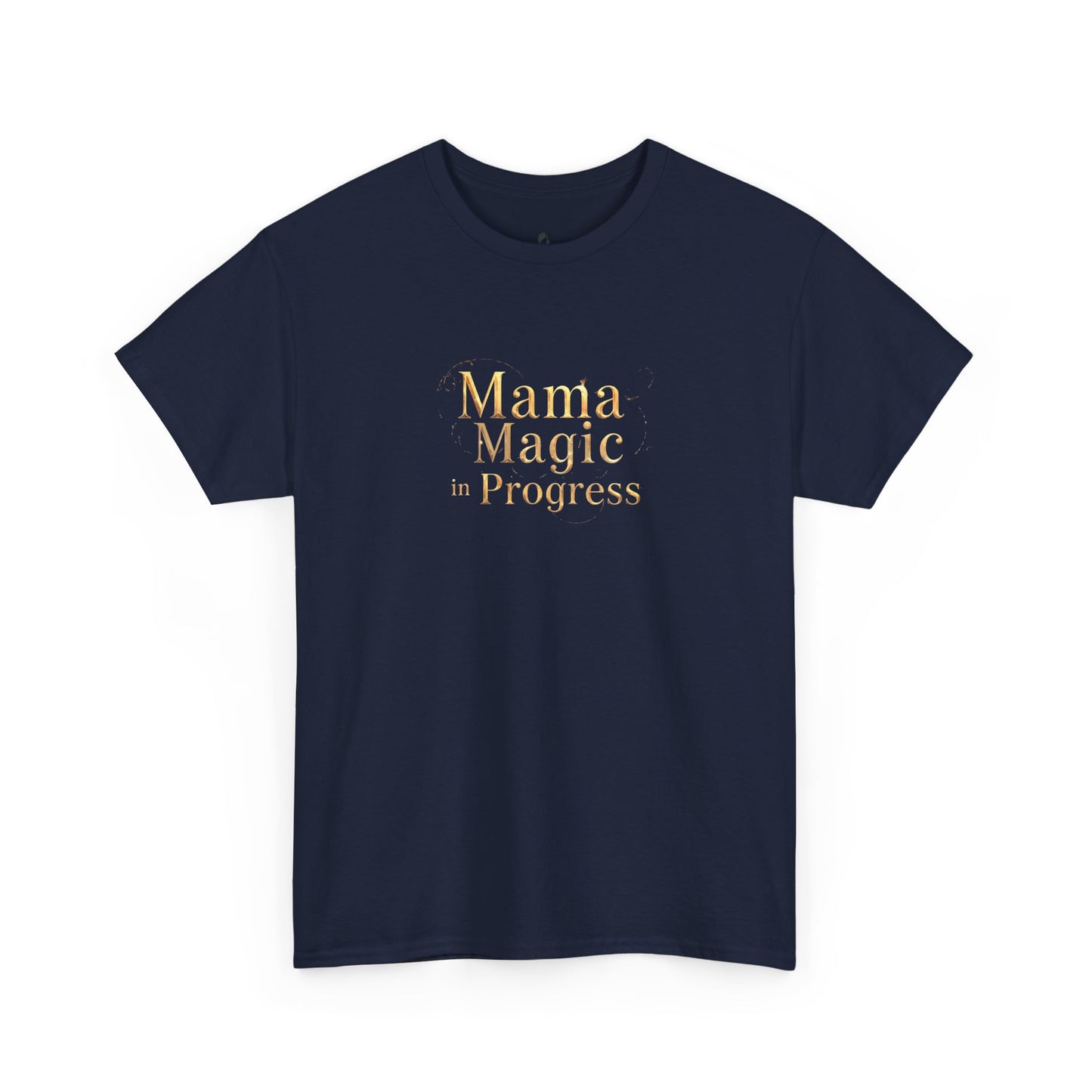 Mama Magic Progress Unisex Cotton Tee