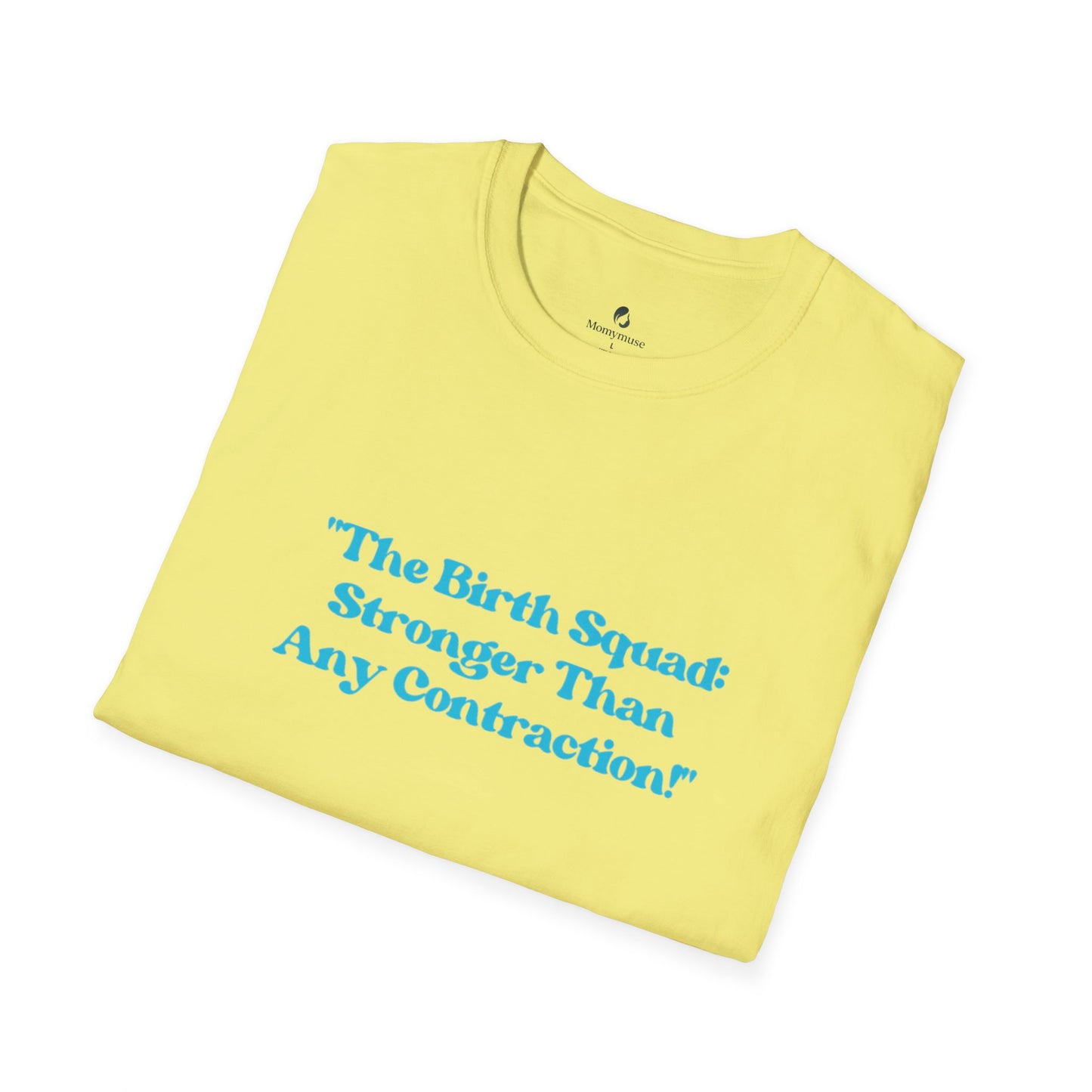 The Birth Squad Unisex Softstyle T-Shirt