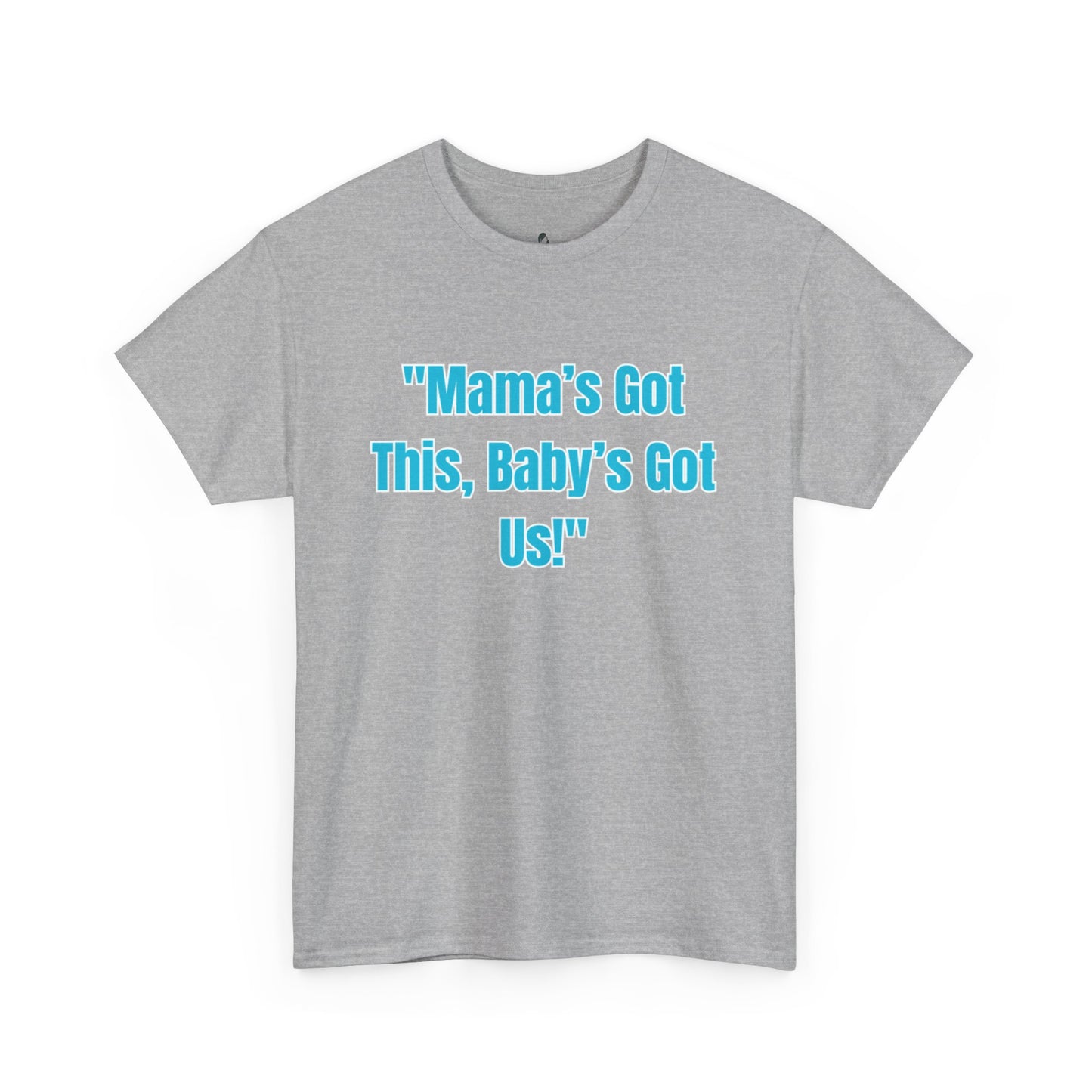 Mama's Got This Unisex Heavy Cotton Tee-Blue