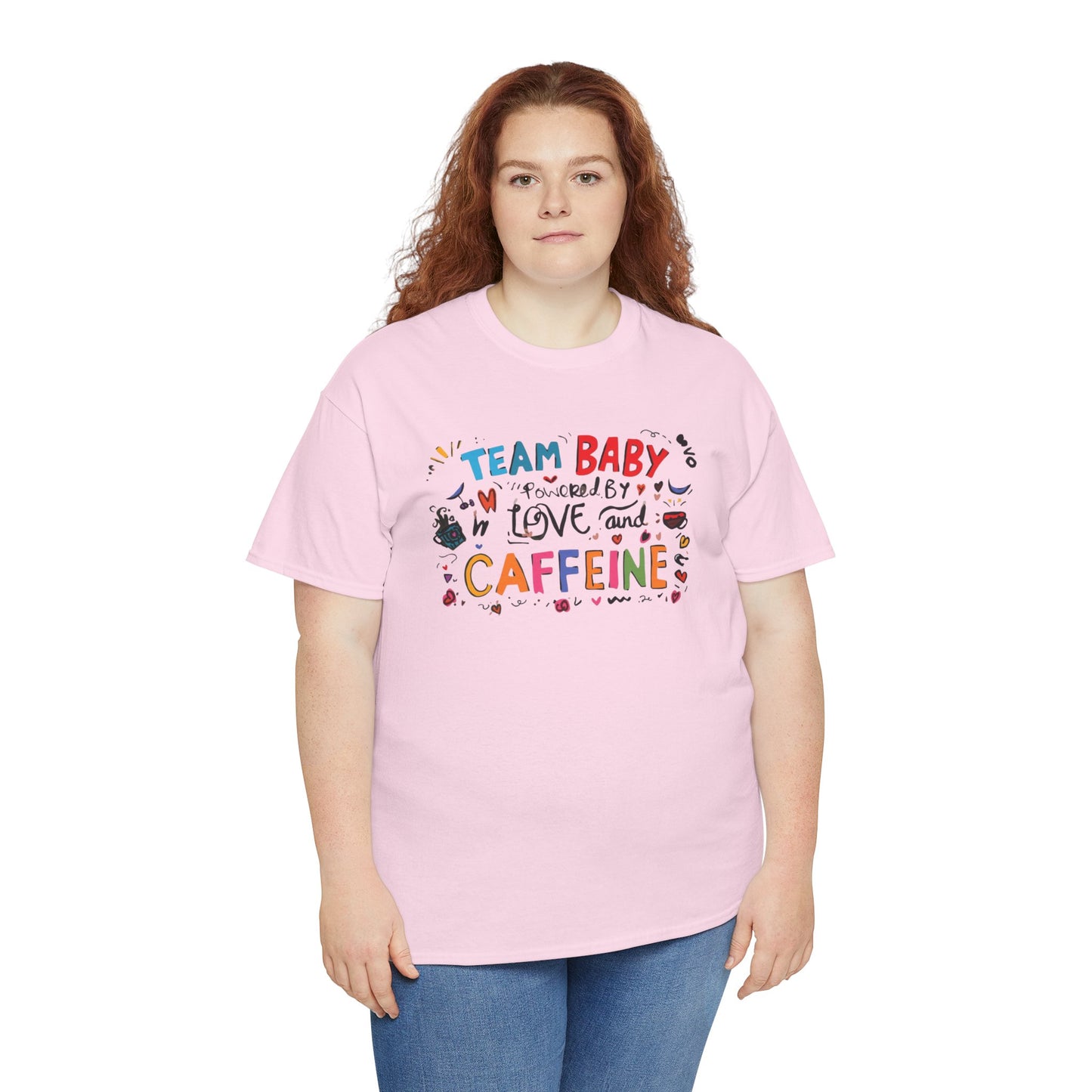 Team Baby love and Caffeine Tee
