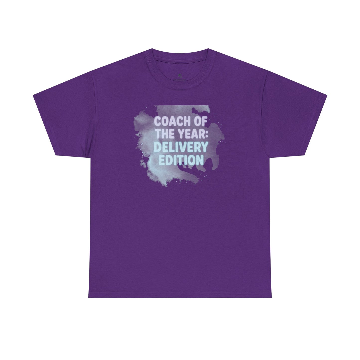 Coach of the Year Mama's Labor Delivery Coach Tee