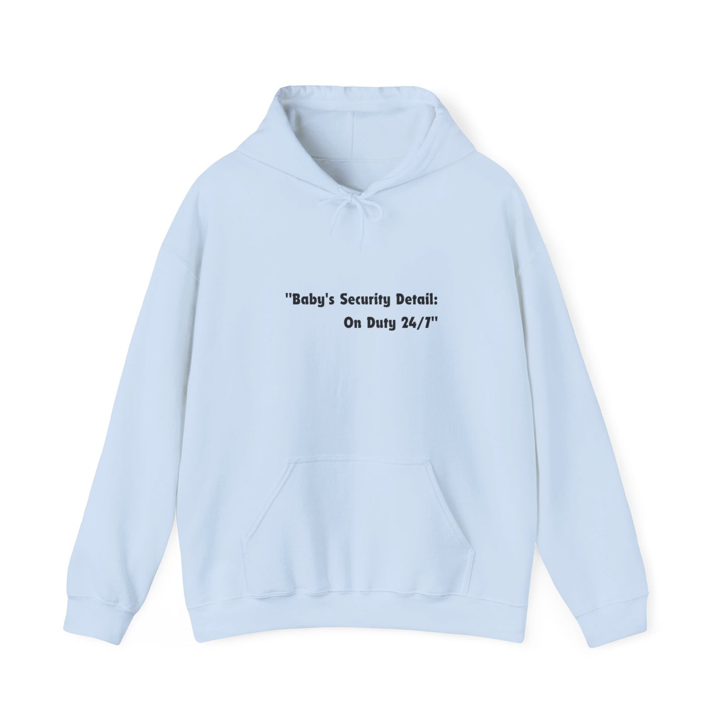 Baby's Security Detail Hoodie