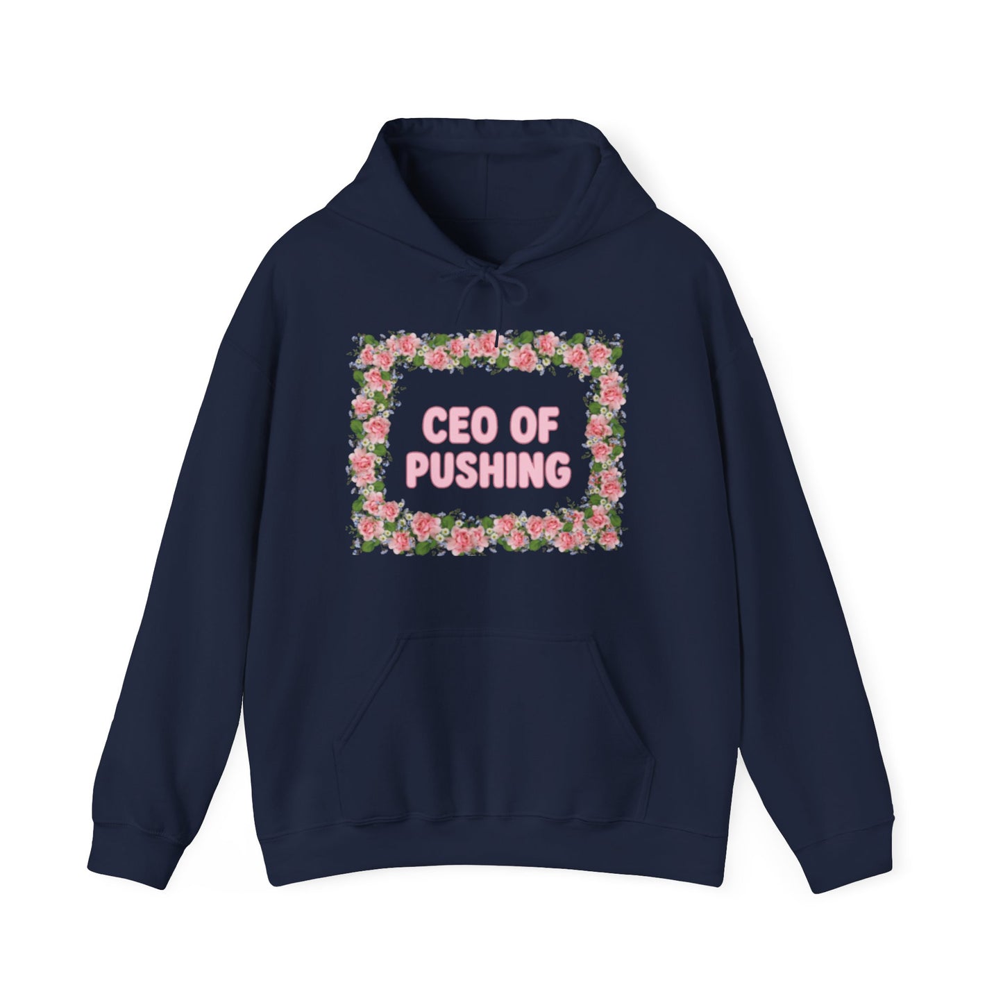 Maternity CEO OF PUSHING Hoodie