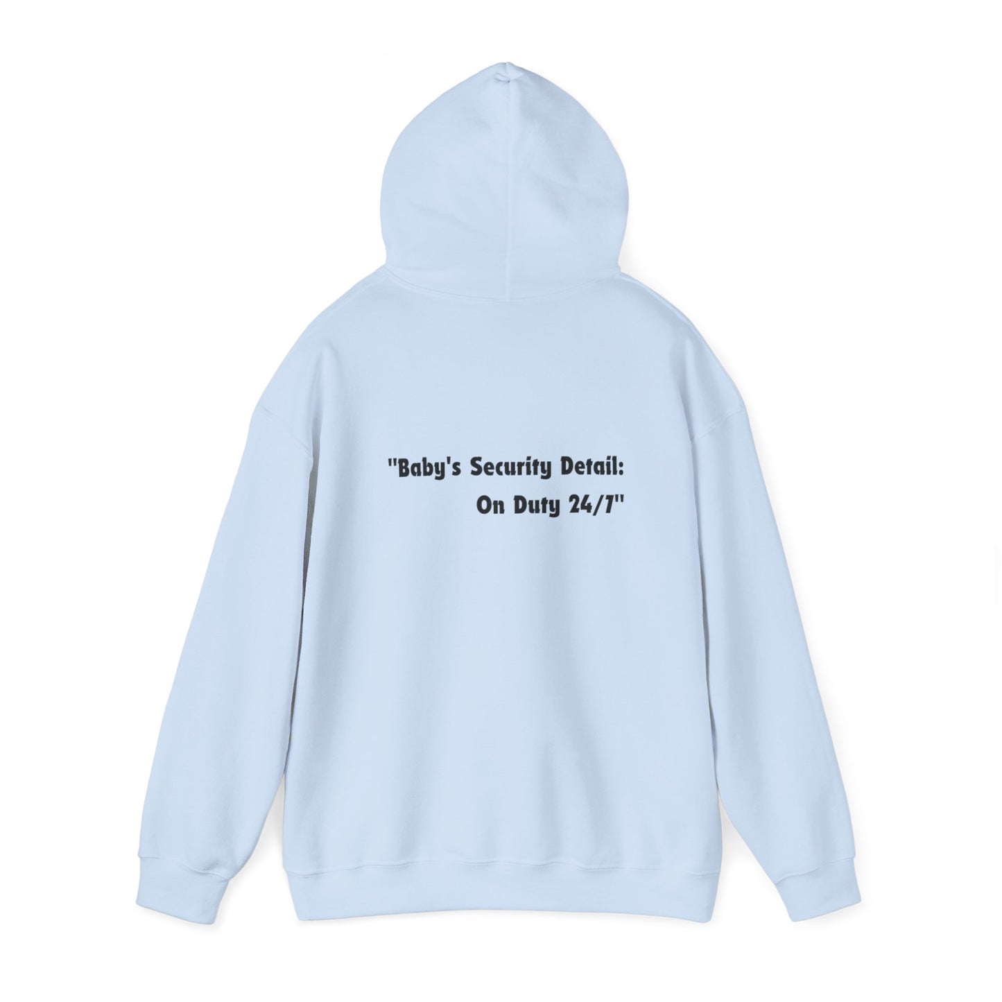 Baby's Security Detail Hoodie