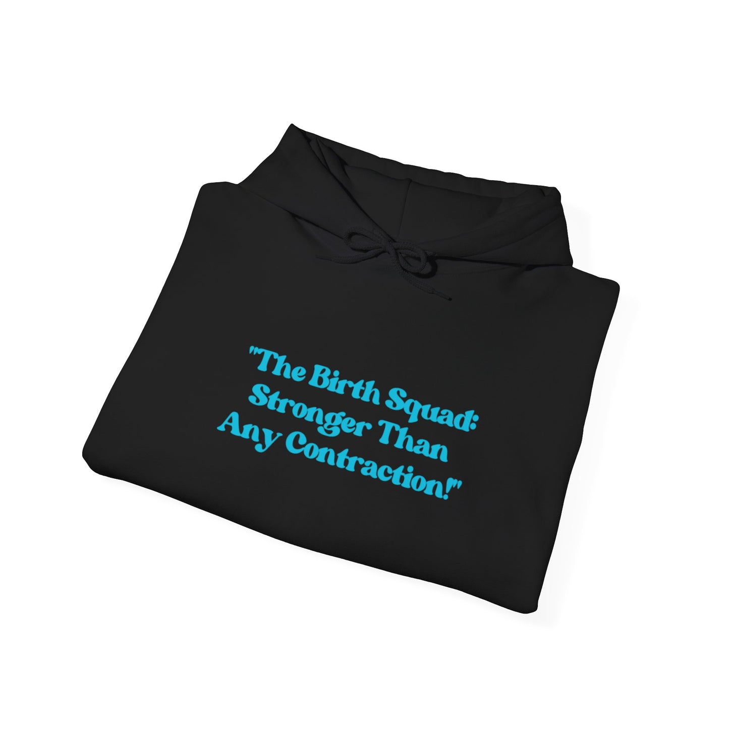 Birth Squad Hoodie