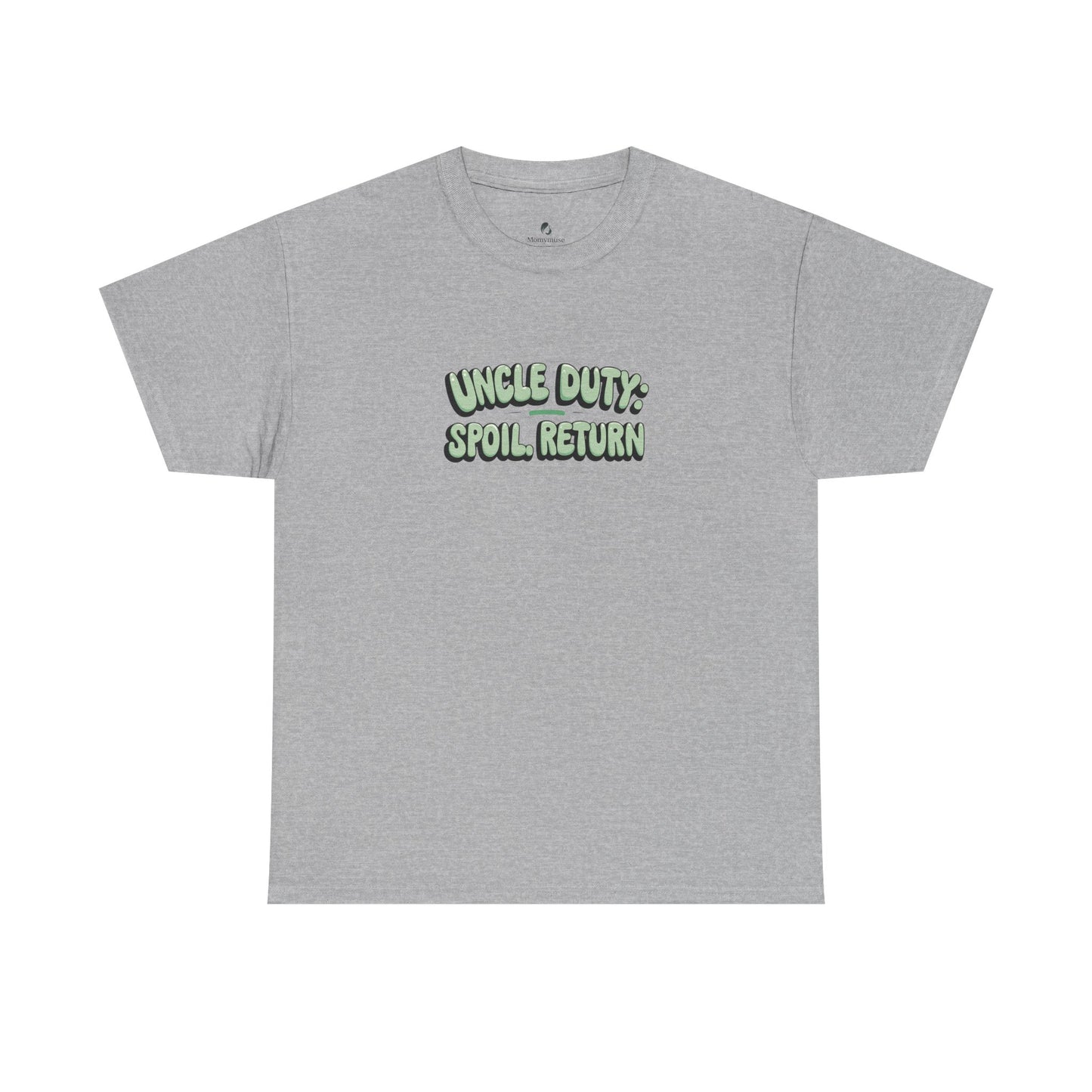 Uncle Duty Spoil Return Tee