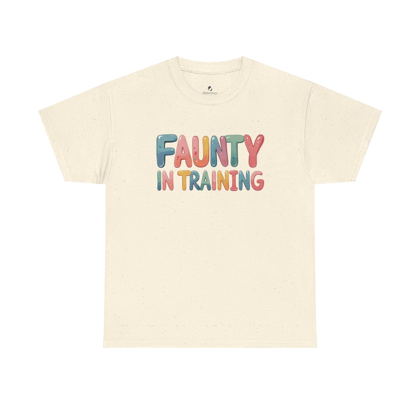 Faunty AKA "The Fun Anuty" in Training Tee