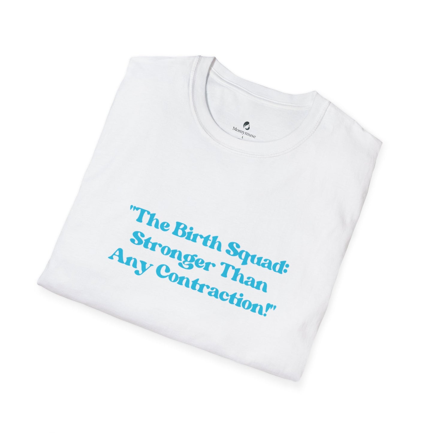 The Birth Squad Unisex Softstyle T-Shirt
