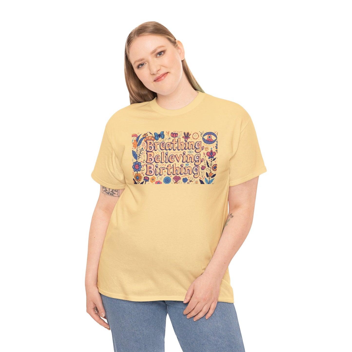 Breathing Believing Birthing Unisex Tee