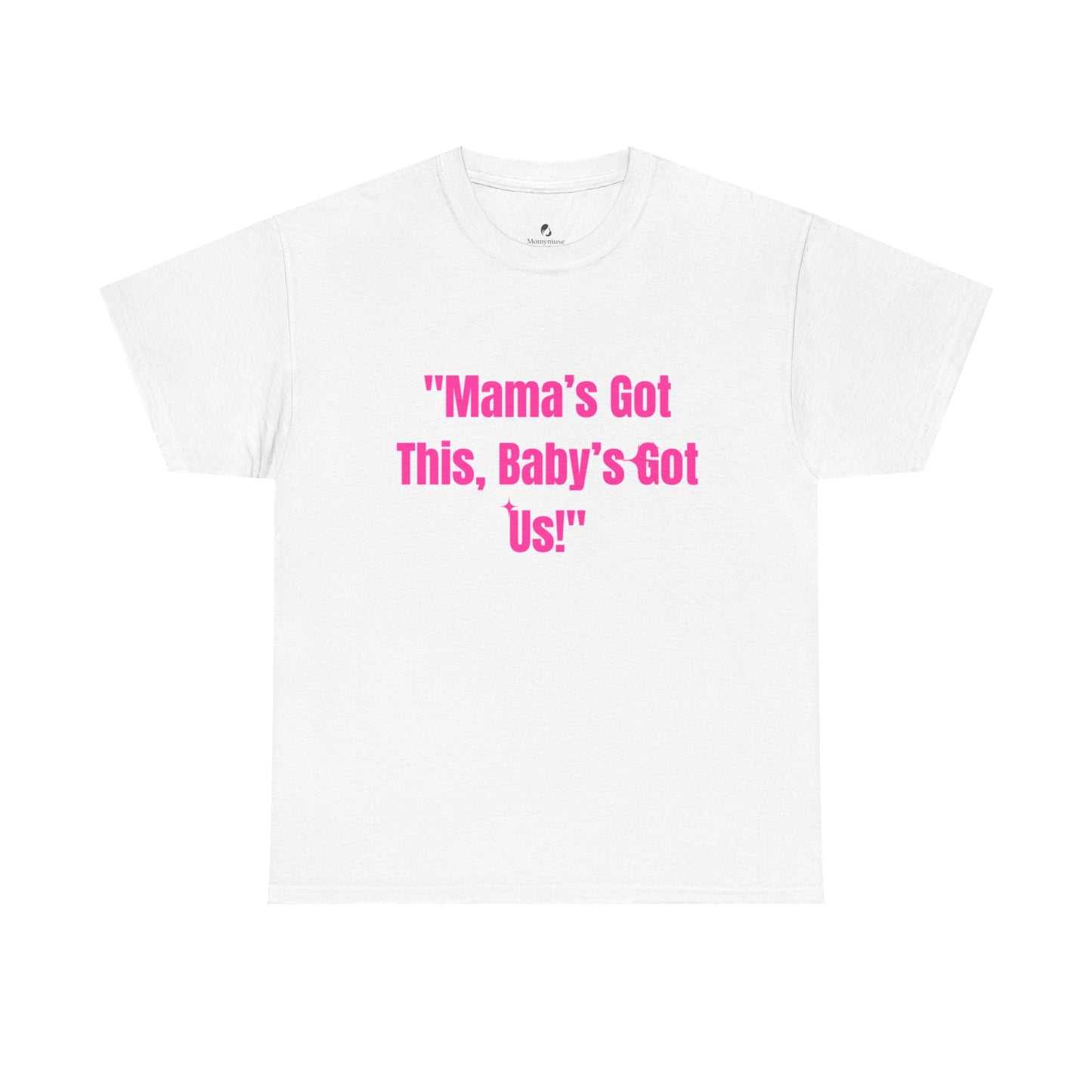 Mama's Got This Heavy Cotton Tee - Pink