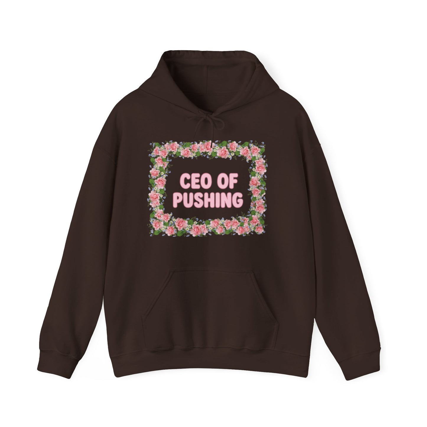 Maternity CEO OF PUSHING Hoodie