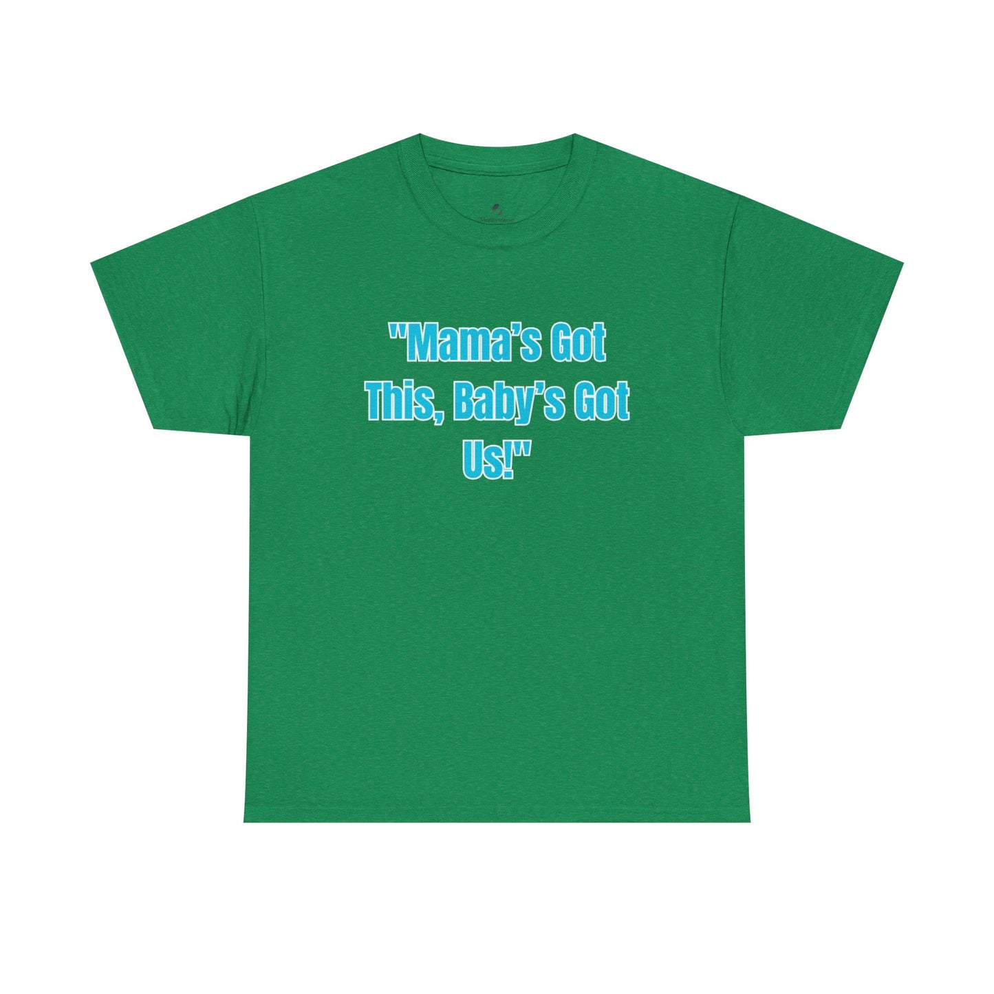 Mama's Got This Unisex Heavy Cotton Tee-Blue