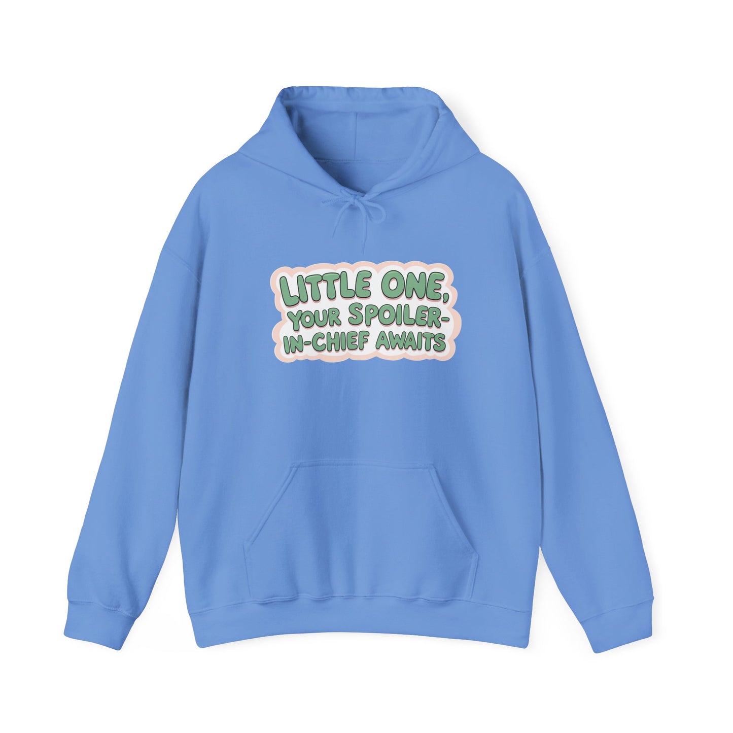 Fun Quote Spoiler-in-Chief Hoodie
