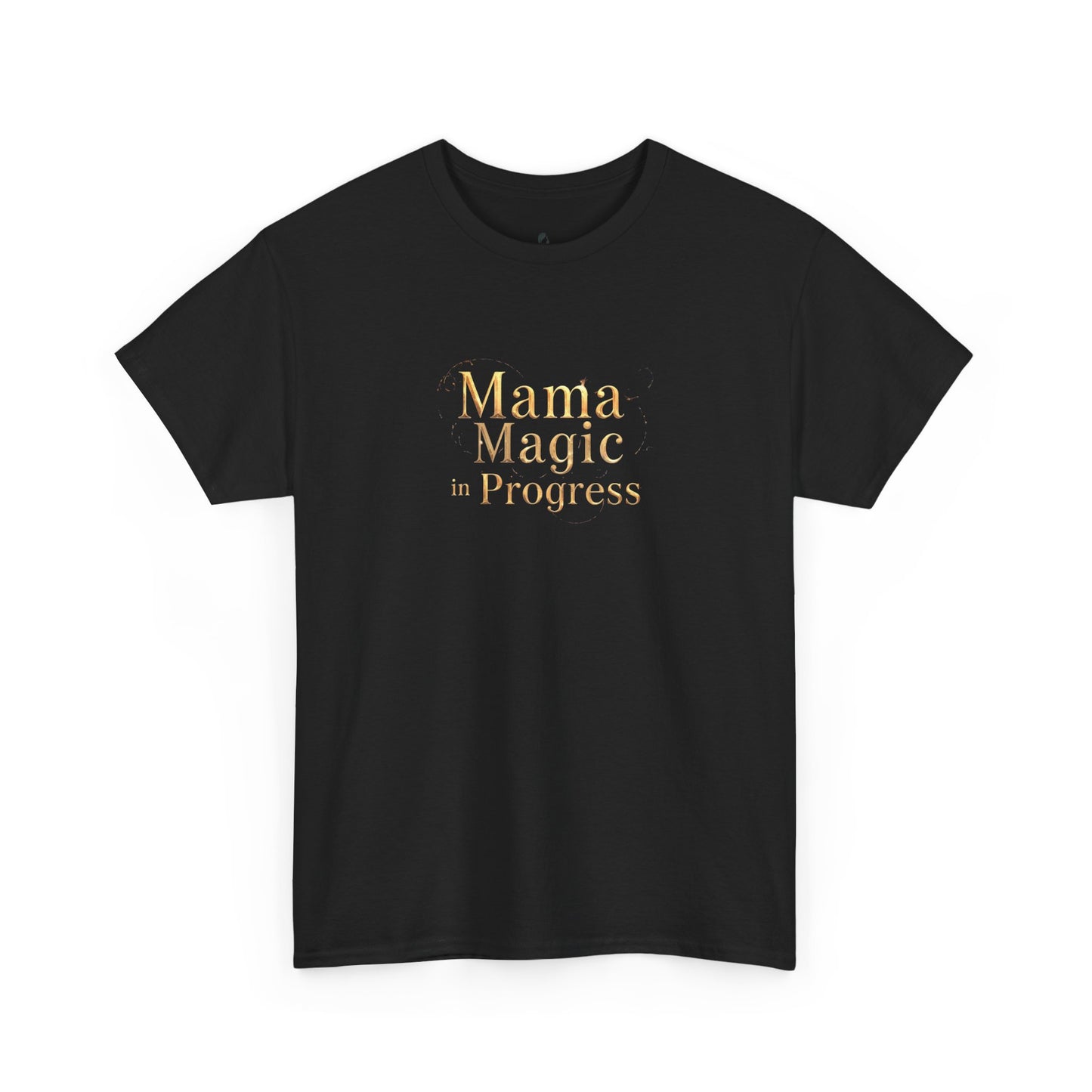 Mama Magic Progress Unisex Cotton Tee
