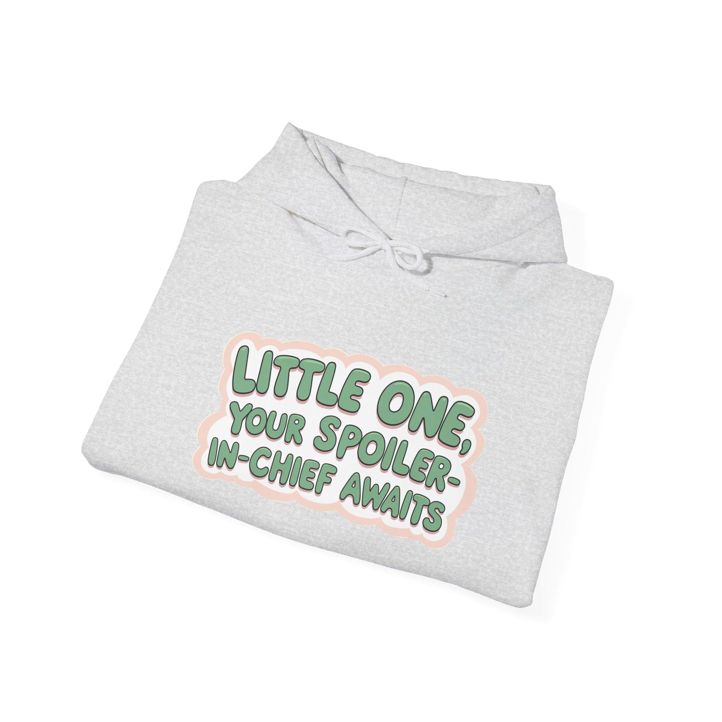 Fun Quote Spoiler-in-Chief Hoodie