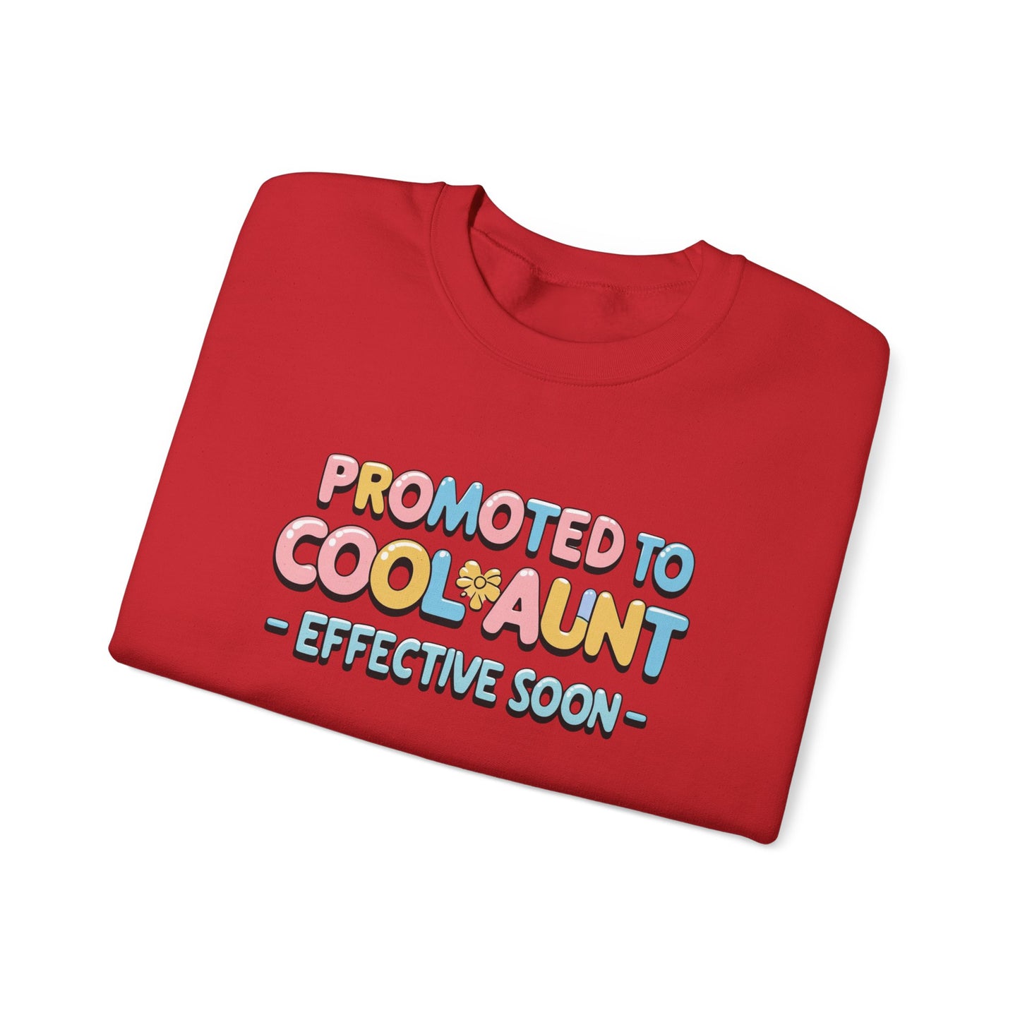Promoted to Cool Aunt Sweatshirt