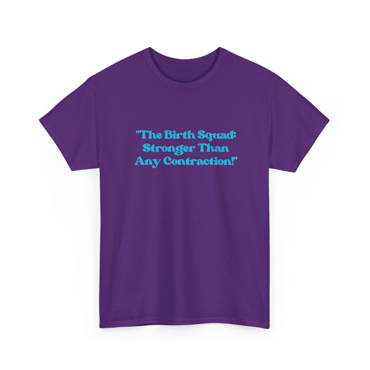 Empowering Birth Squad Tee