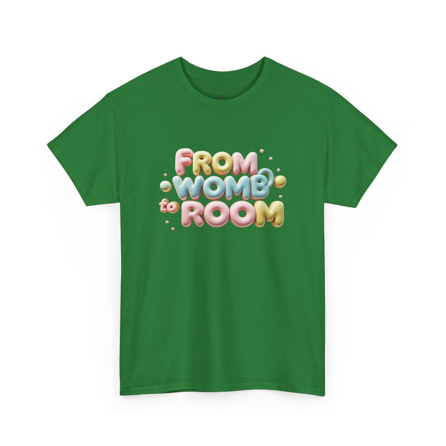 Womb to Room Tee
