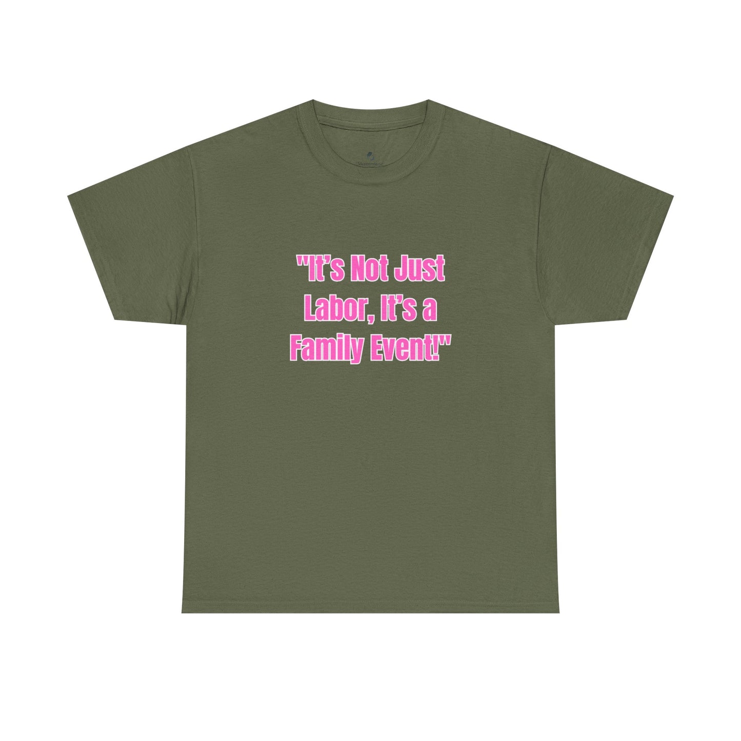 Family Event Labor Tee