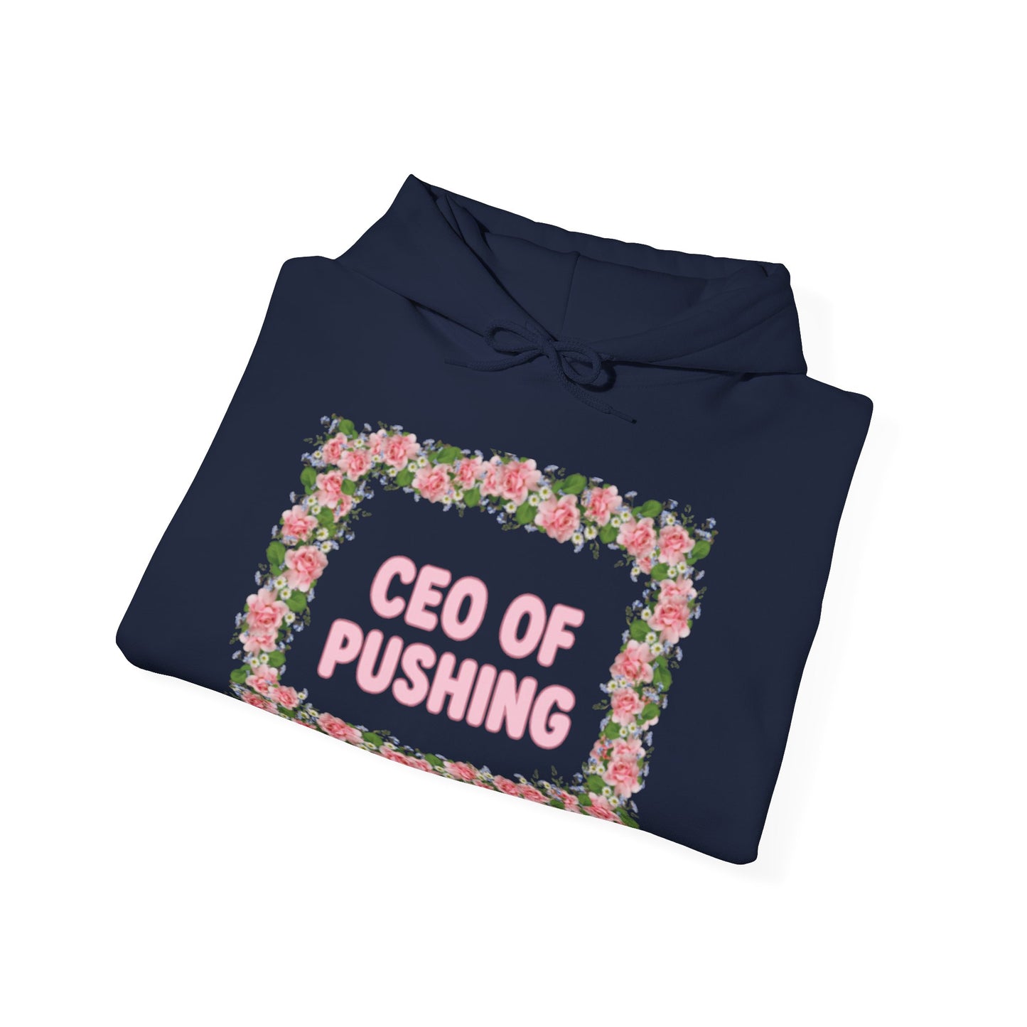 Maternity CEO OF PUSHING Hoodie