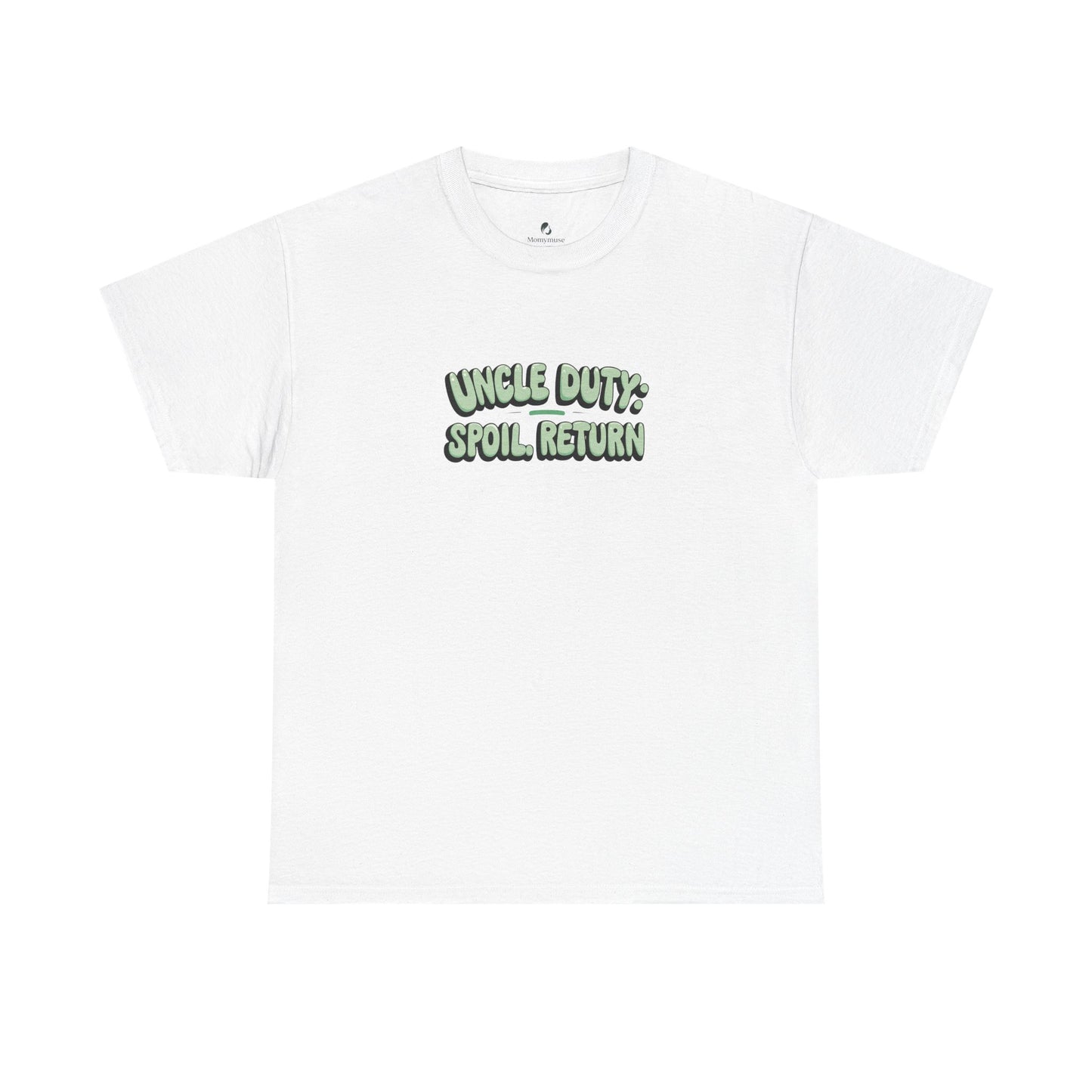 Uncle Duty Spoil Return Tee