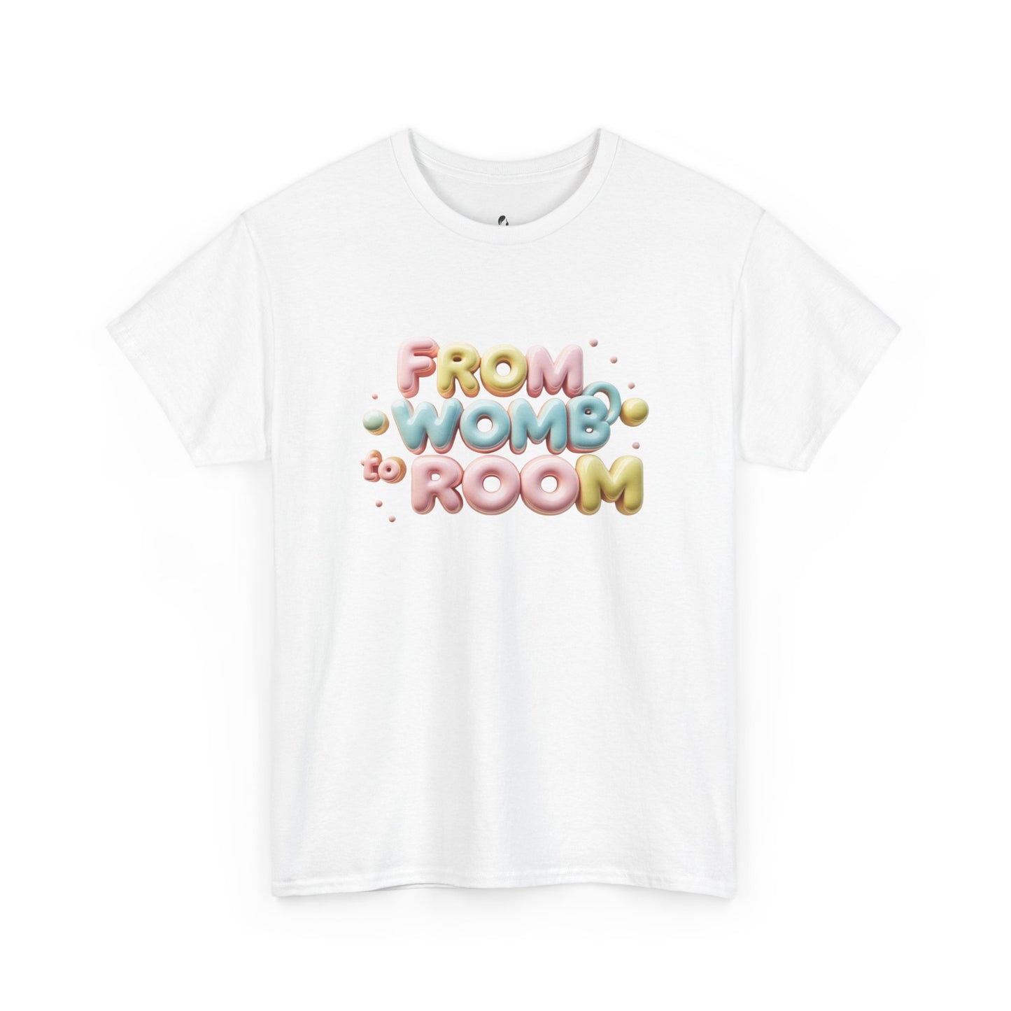 Womb to Room Tee