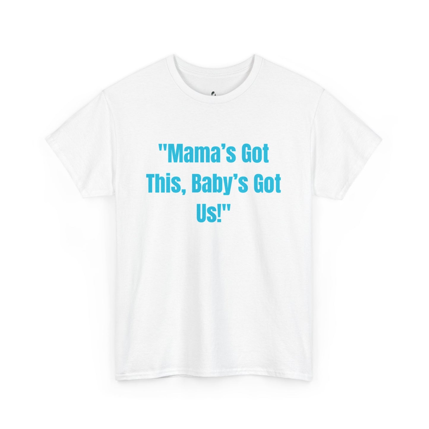 Mama's Got This Unisex Heavy Cotton Tee-Blue