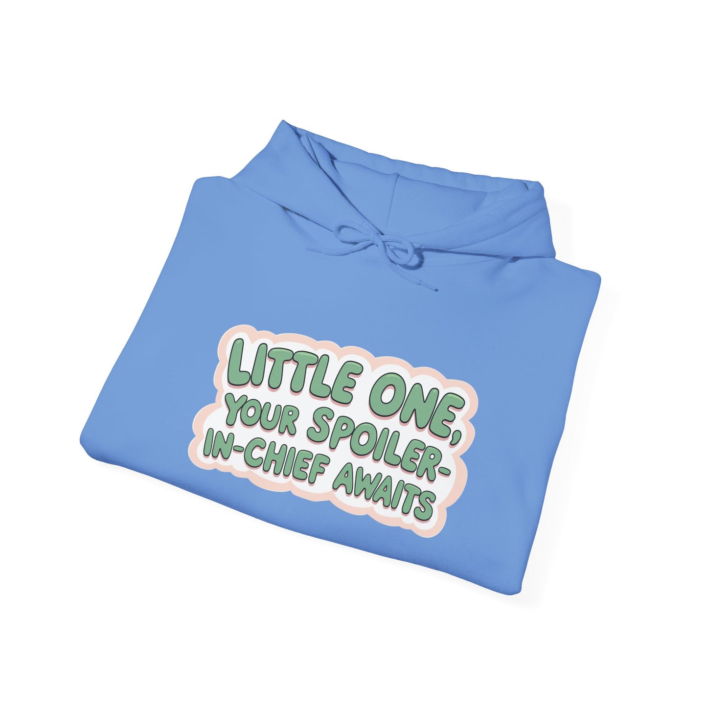 Fun Quote Spoiler-in-Chief Hoodie