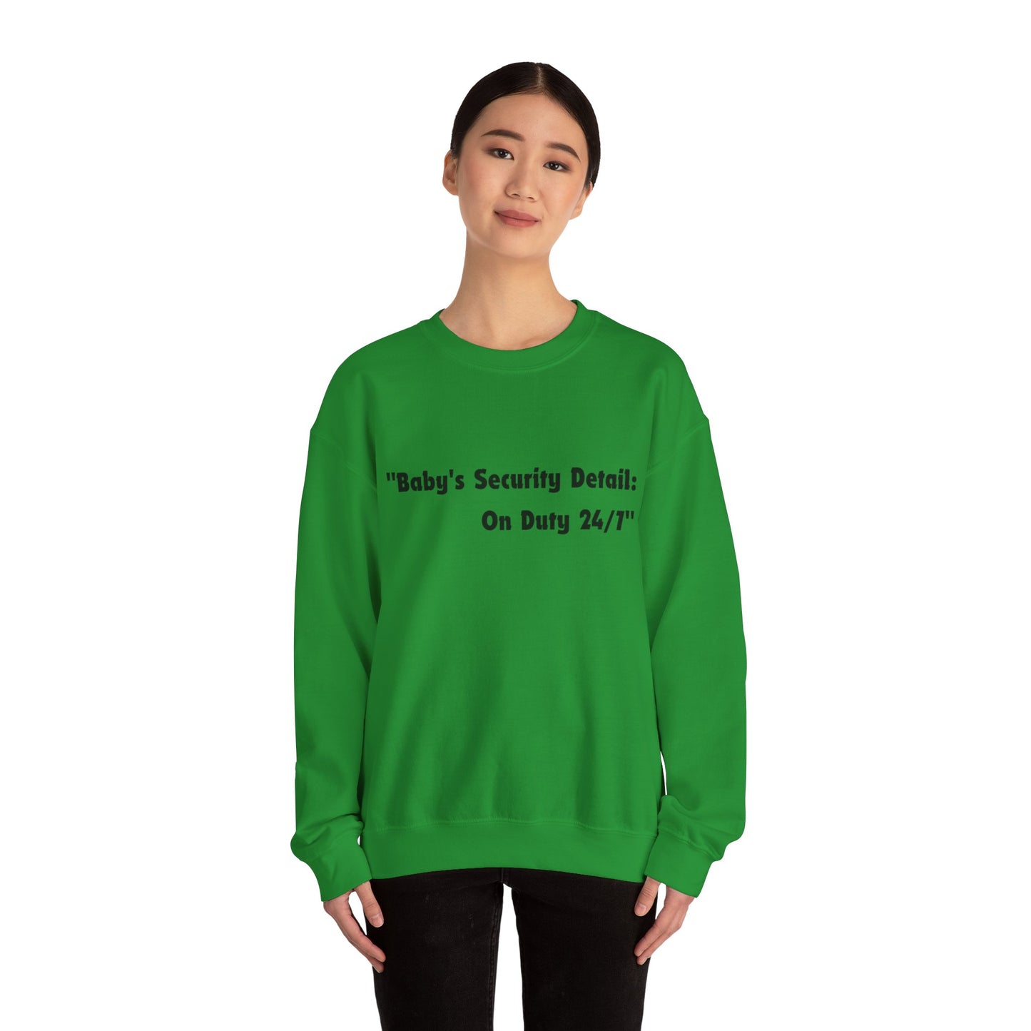 Baby's Security Detail Sweatshirt