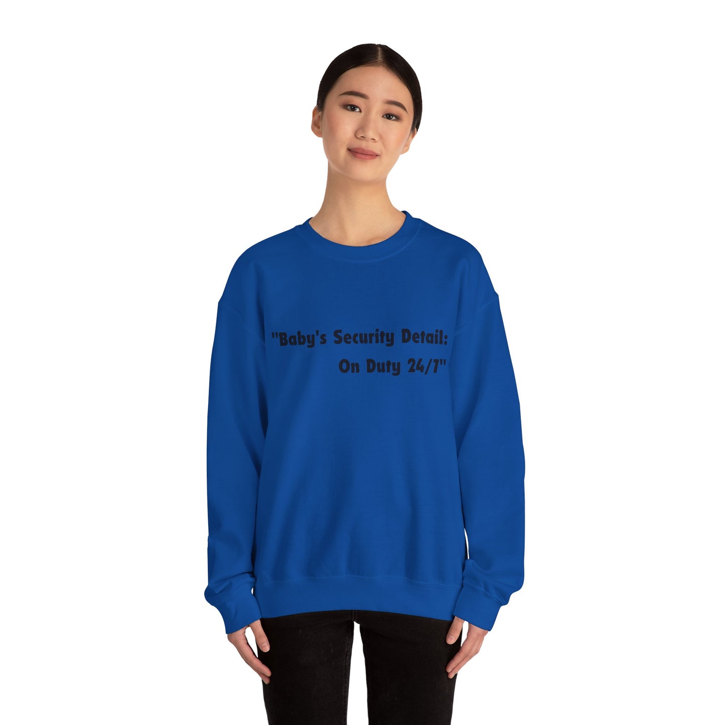 Baby's Security Detail Sweatshirt