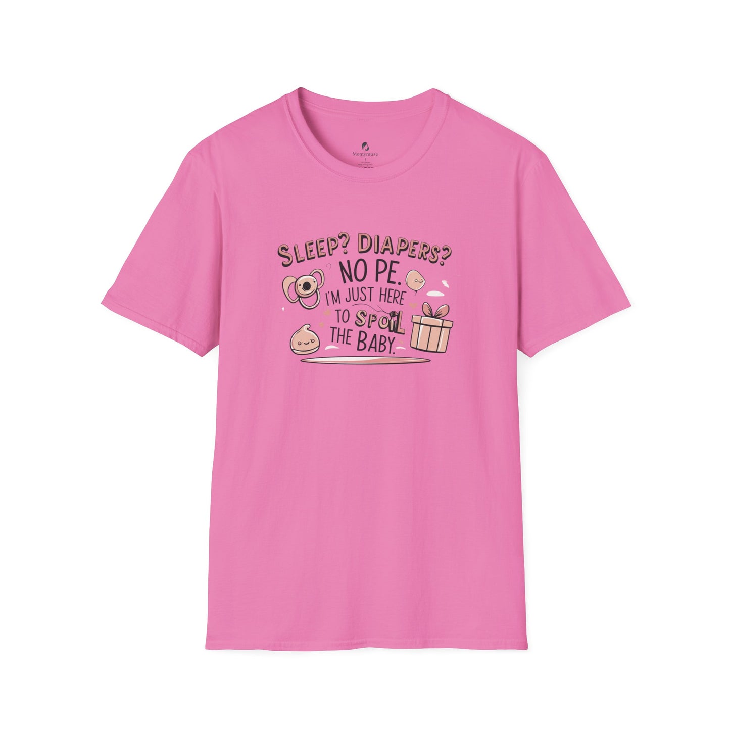 Spoil the Baby Humor Unisex T-Shirt