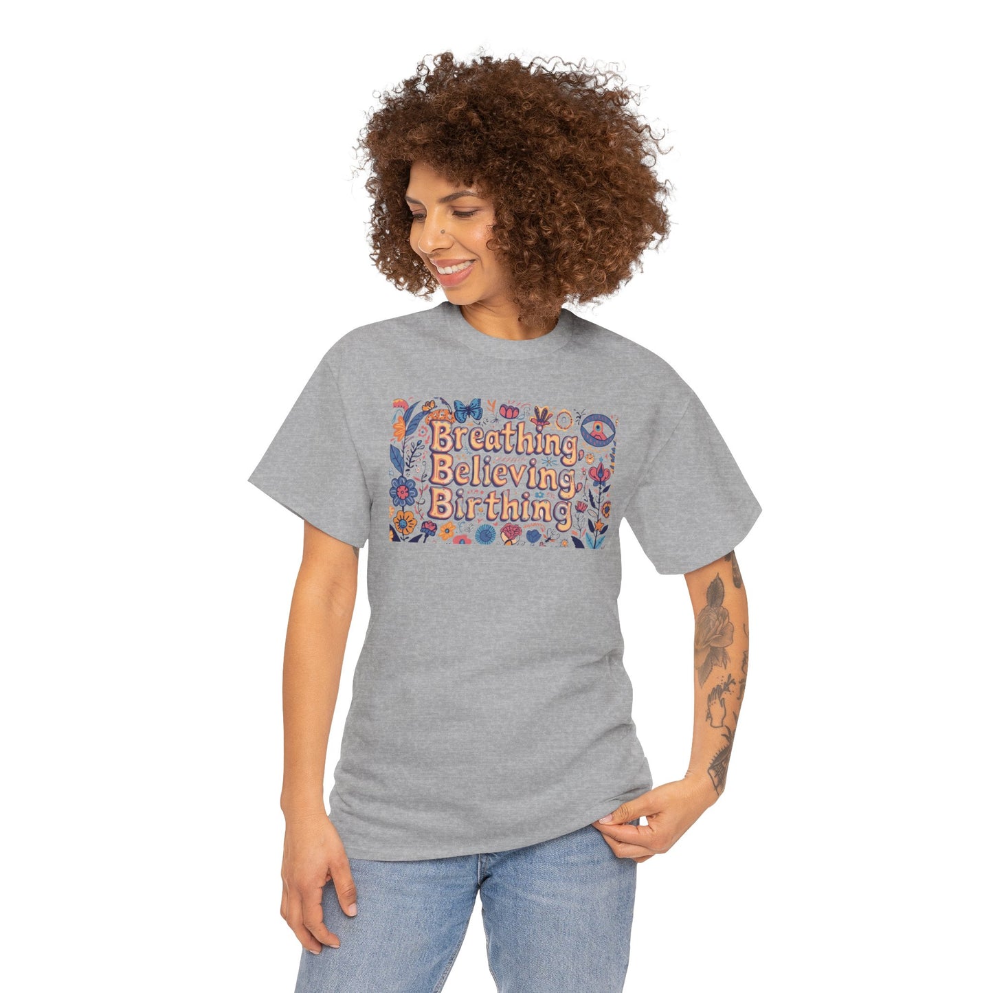 Breathing Believing Birthing Unisex Tee