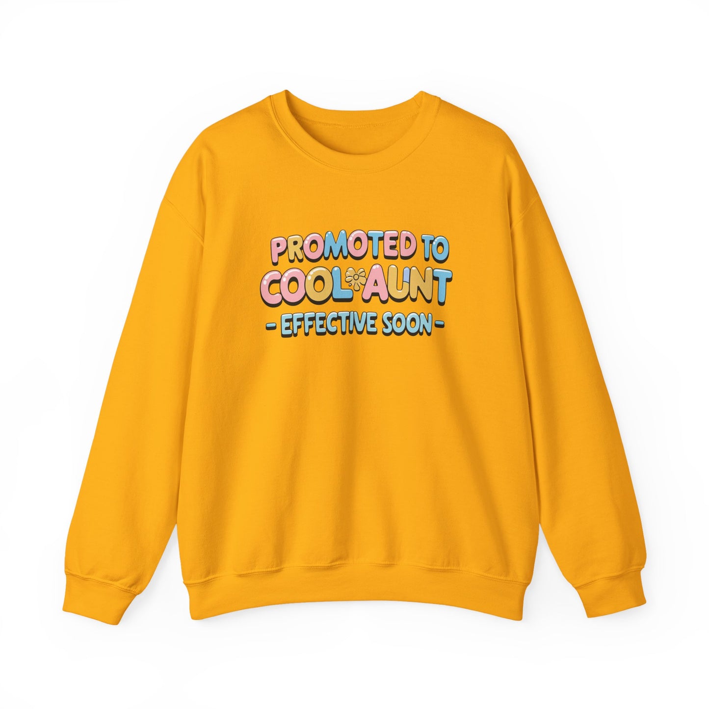 Promoted to Cool Aunt Sweatshirt