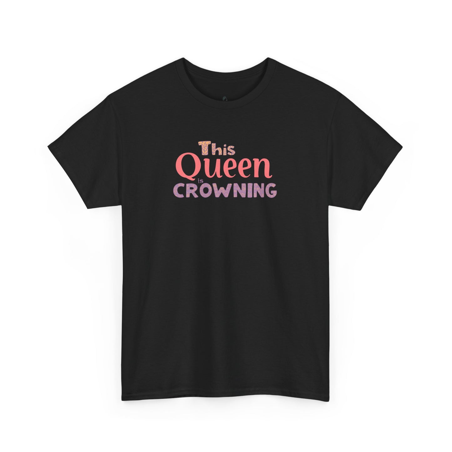 Queen Crowning Birth Support Unisex Tee
