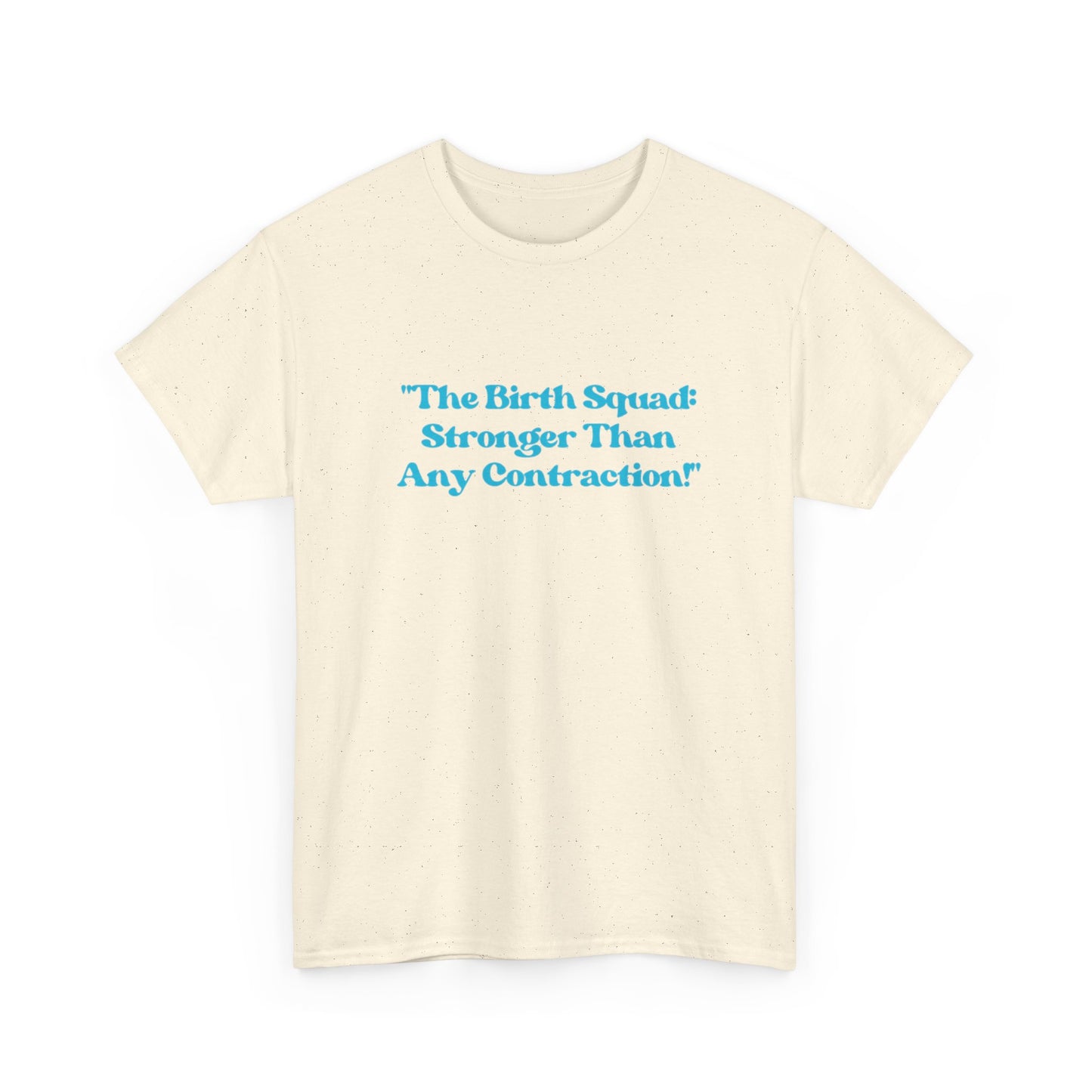 Empowering Birth Squad Tee