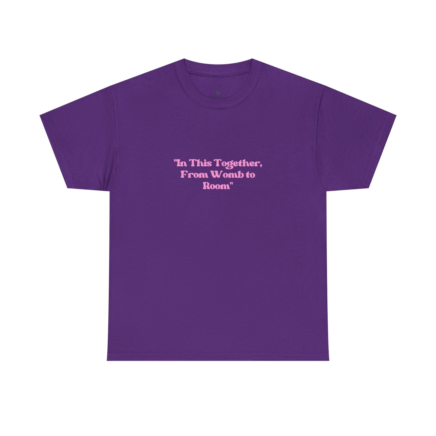 'In This Together, From Womb to Room'