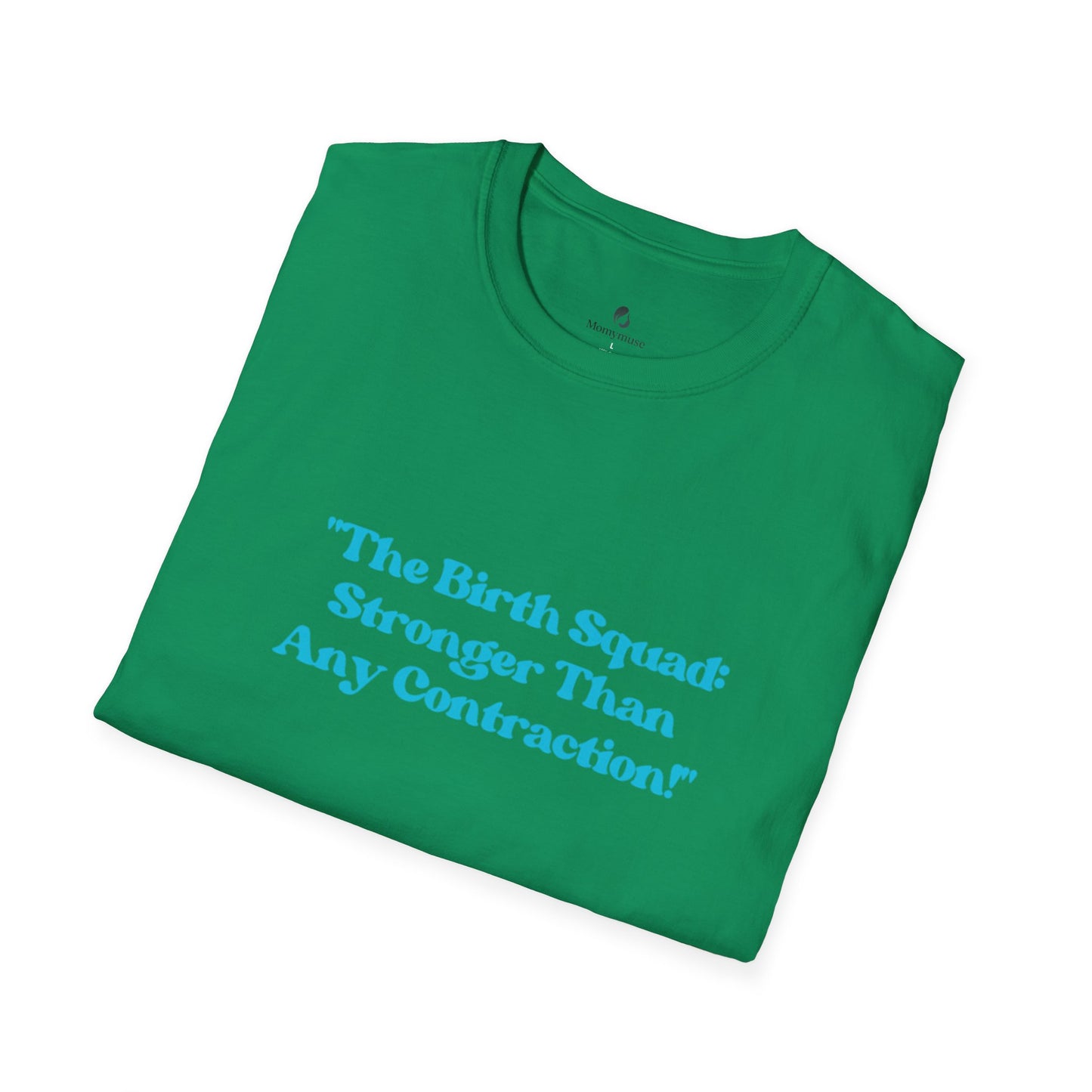 The Birth Squad Unisex Softstyle T-Shirt