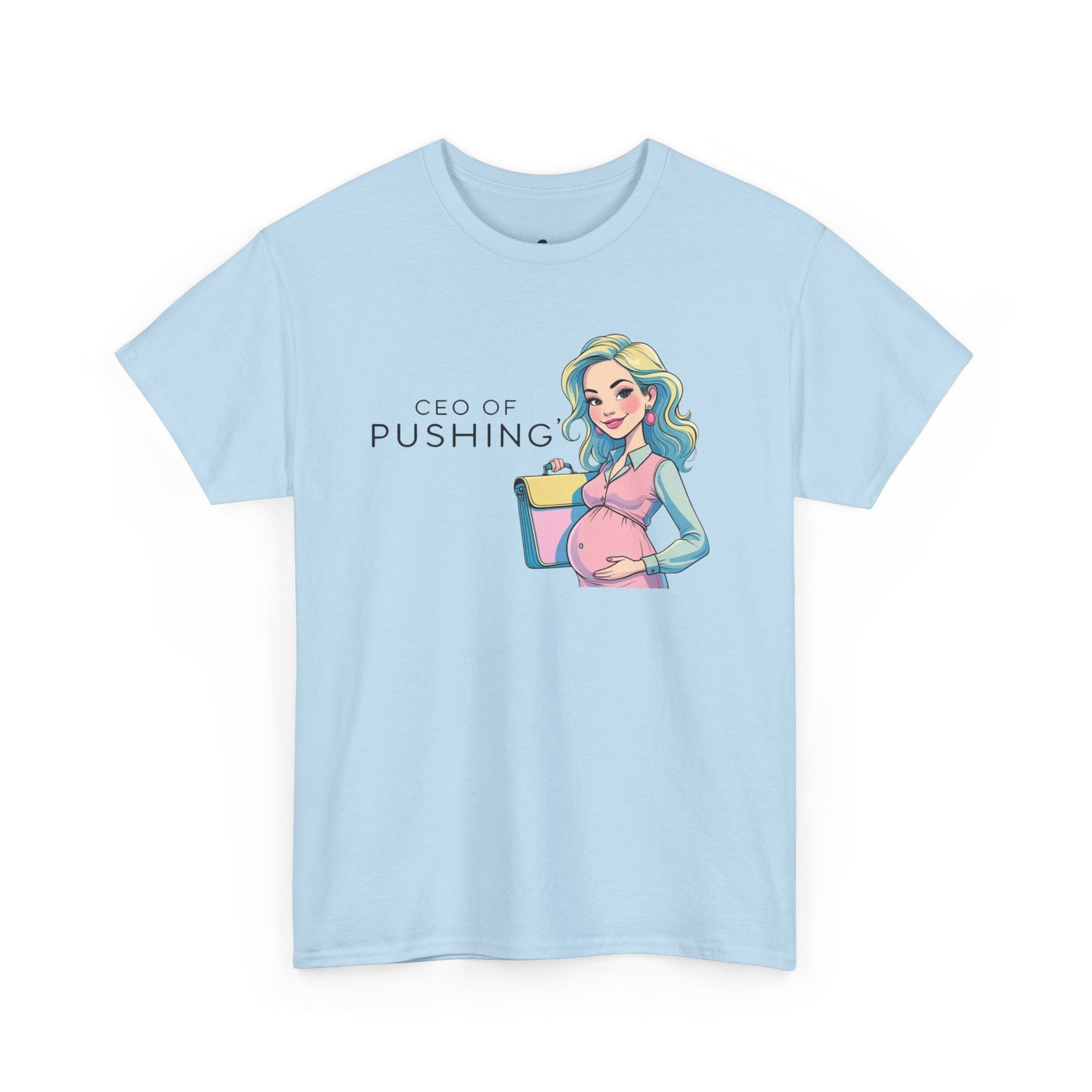 CEO of Pushing T-Shirt