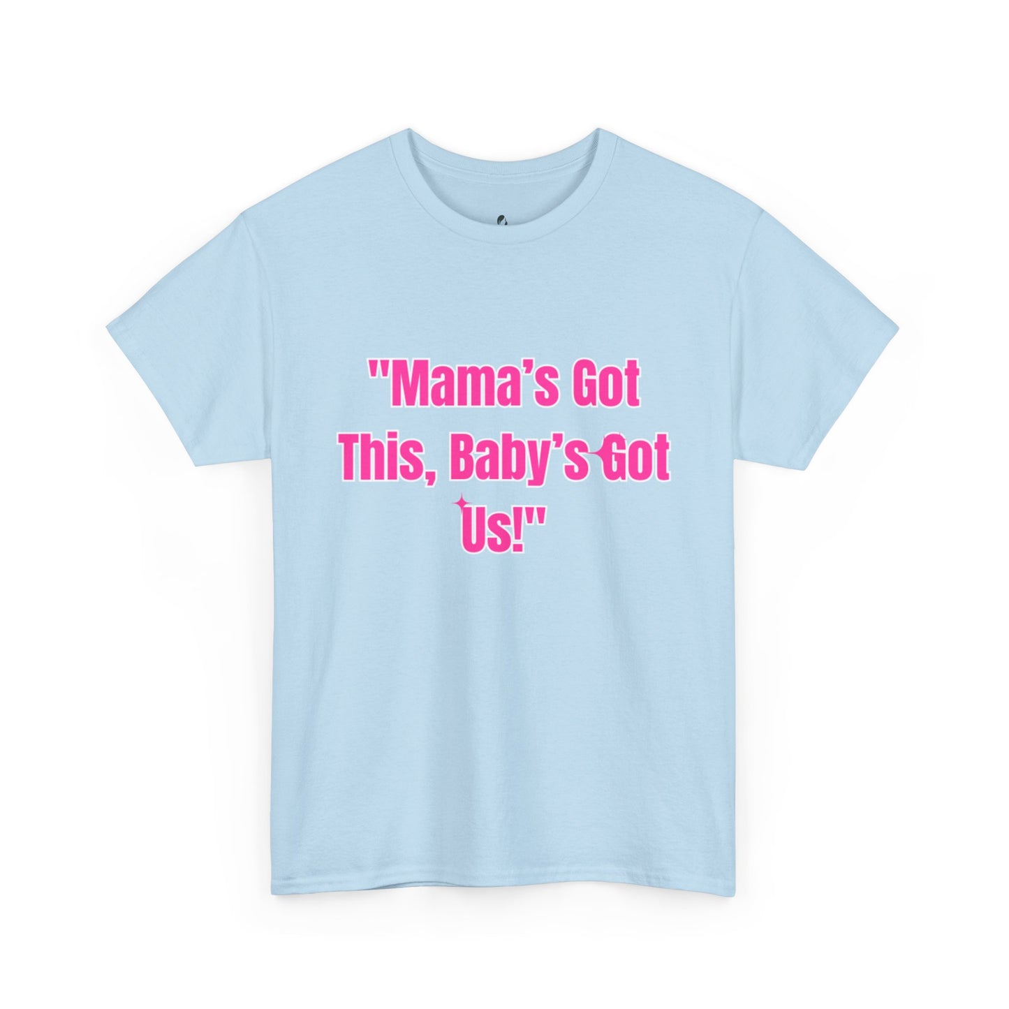 Mama's Got This Heavy Cotton Tee - Pink