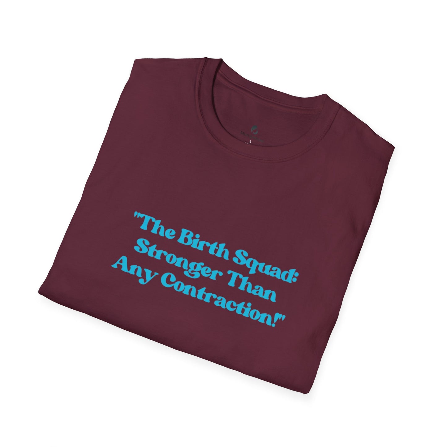 The Birth Squad Unisex Softstyle T-Shirt