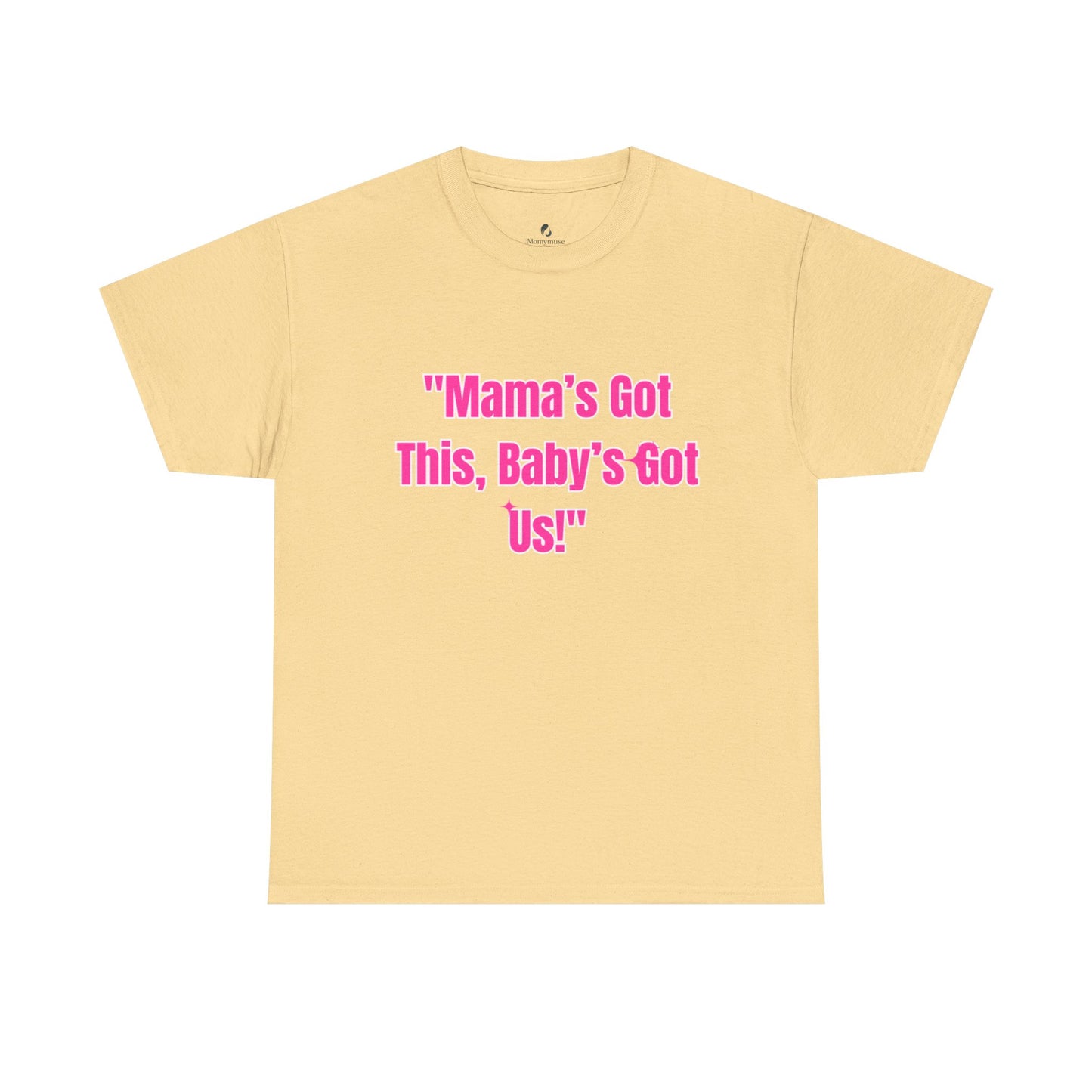 Mama's Got This Heavy Cotton Tee - Pink