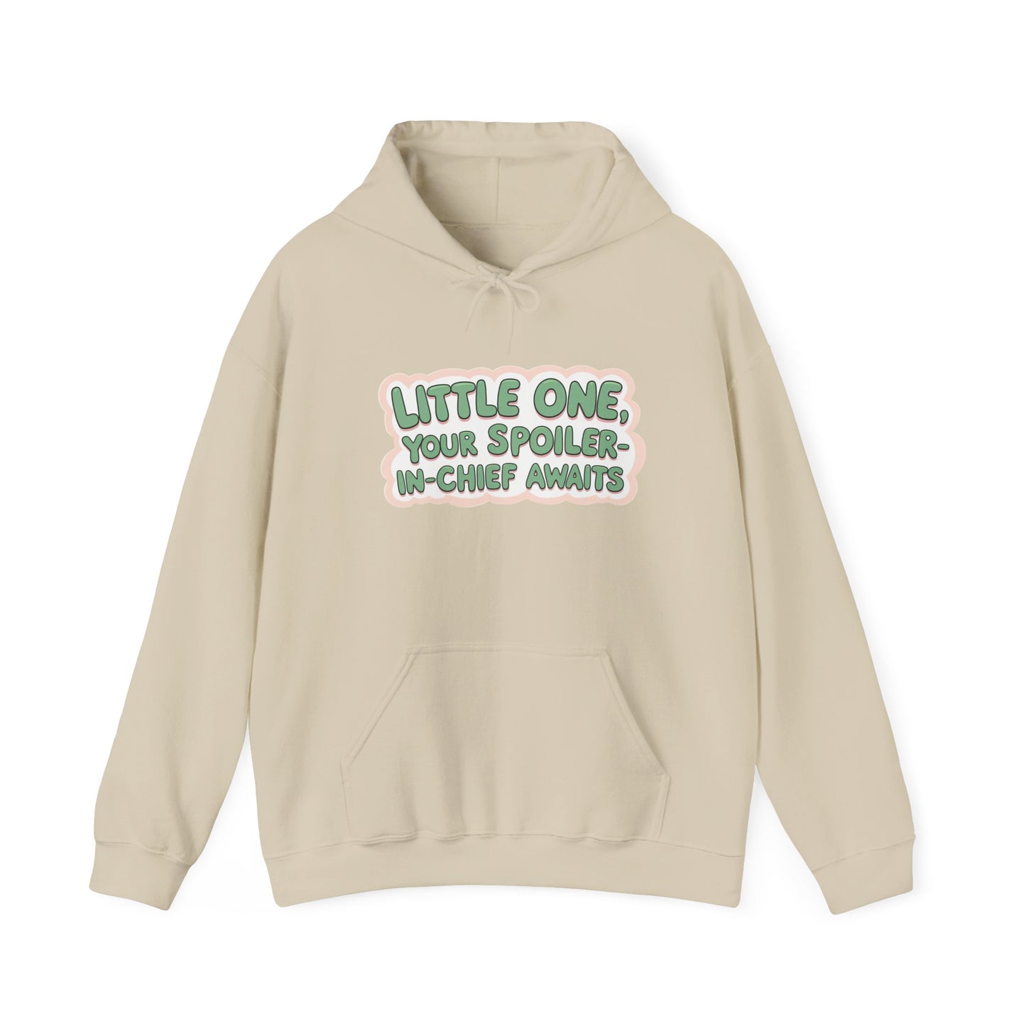 Fun Quote Spoiler-in-Chief Hoodie