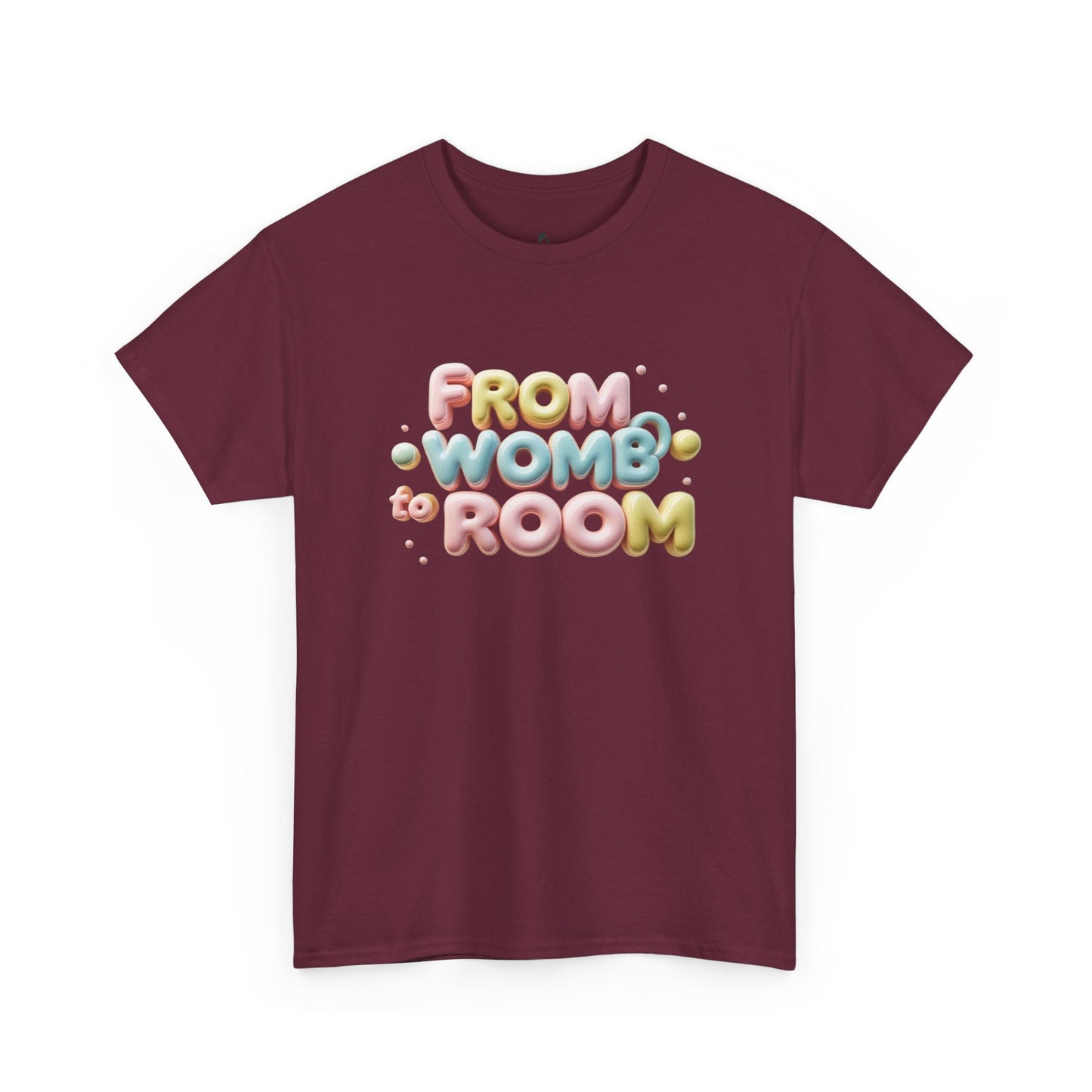 Womb to Room Tee