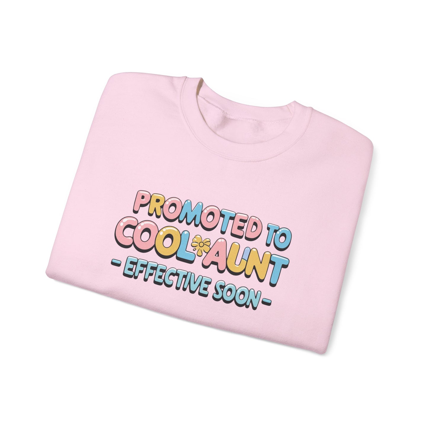 Promoted to Cool Aunt Sweatshirt