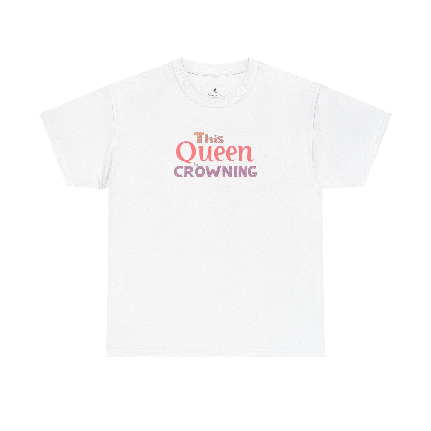 Queen Crowning Birth Support Unisex Tee
