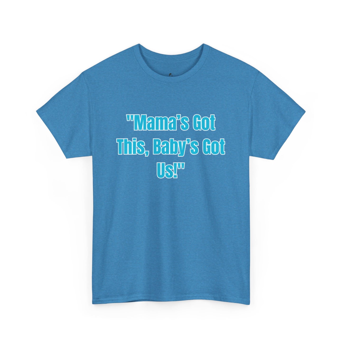 Mama's Got This Unisex Heavy Cotton Tee-Blue