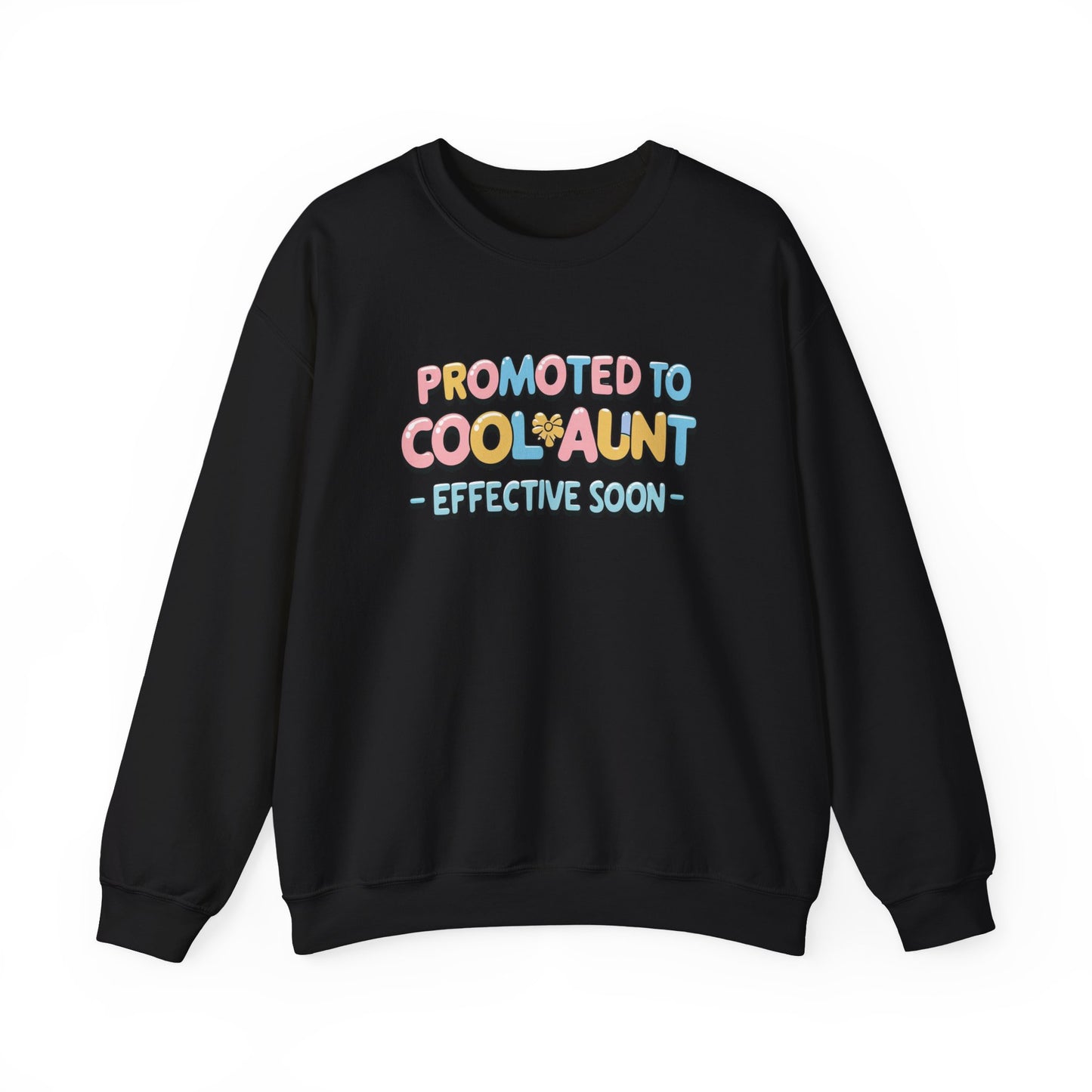 Promoted to Cool Aunt Sweatshirt